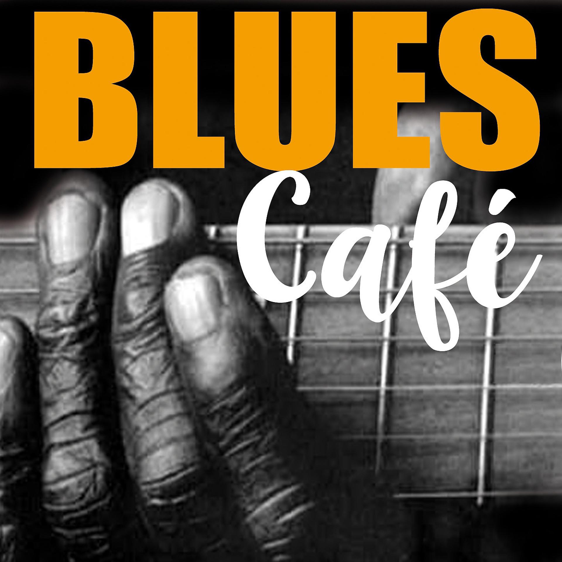 Постер альбома Blues Café