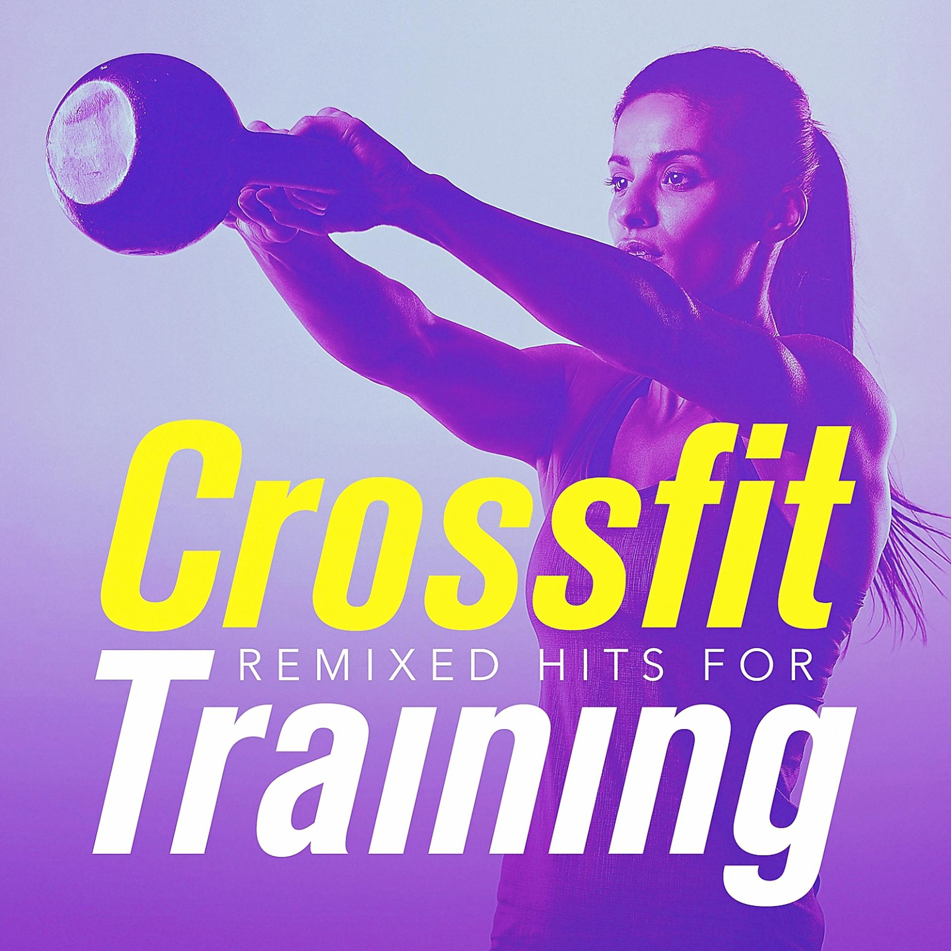 Постер альбома Remixed Hits for Crossfit Training