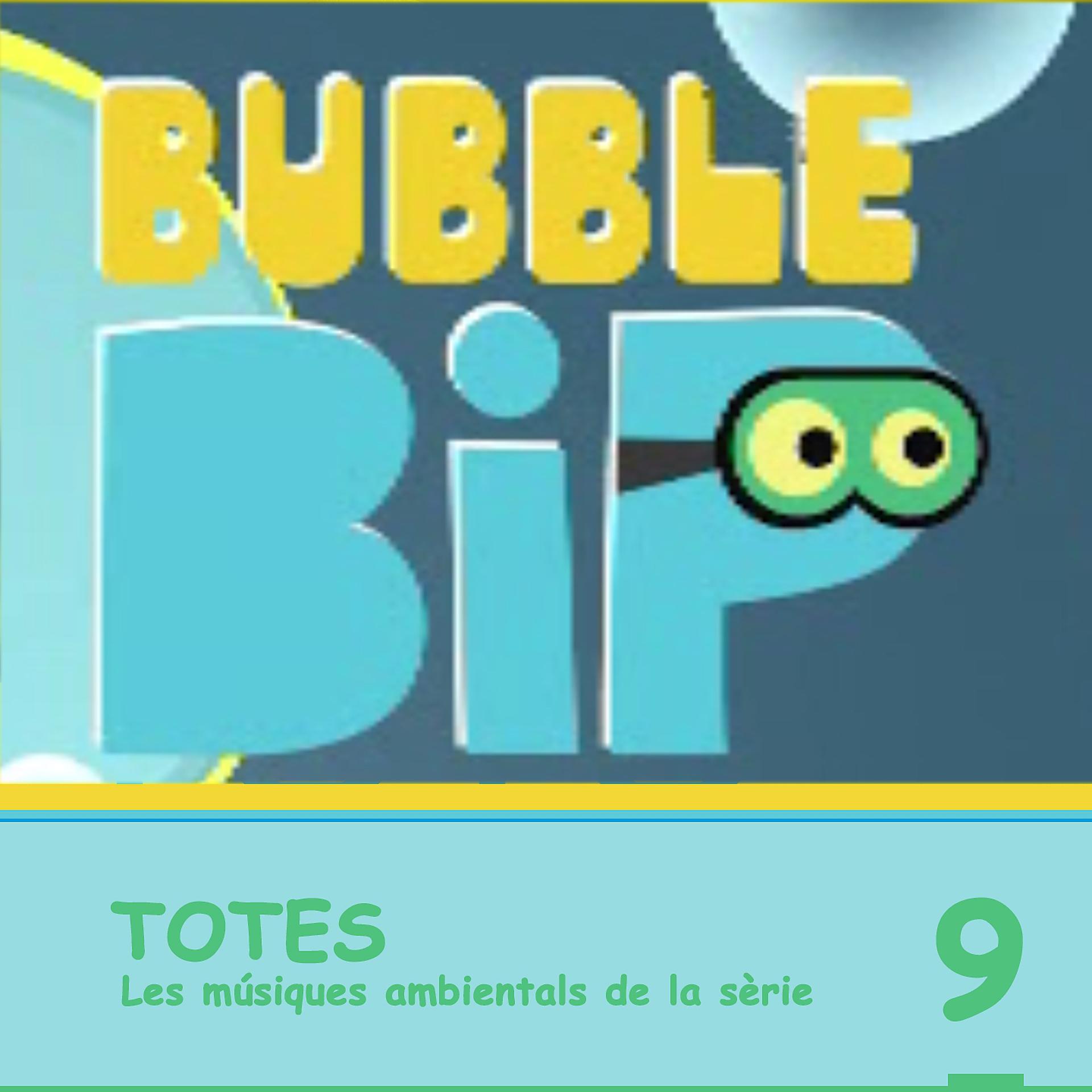Постер альбома Bubble Bip. Vol. 9