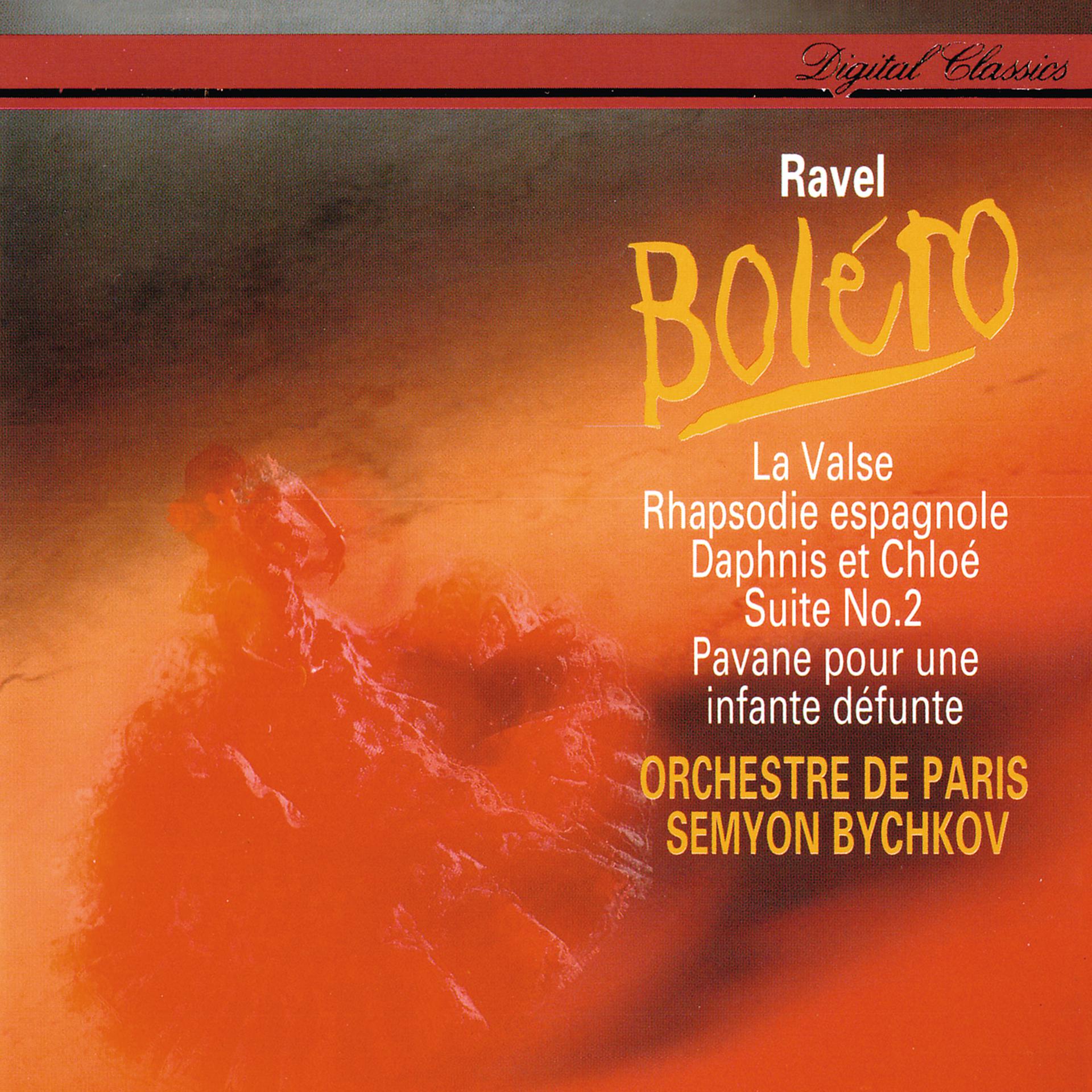 Постер альбома Ravel: Boléro; Rapsodie espagnole; La Valse; Daphnis & Chloé Suite No. 2; Pavane pour une infante défunte