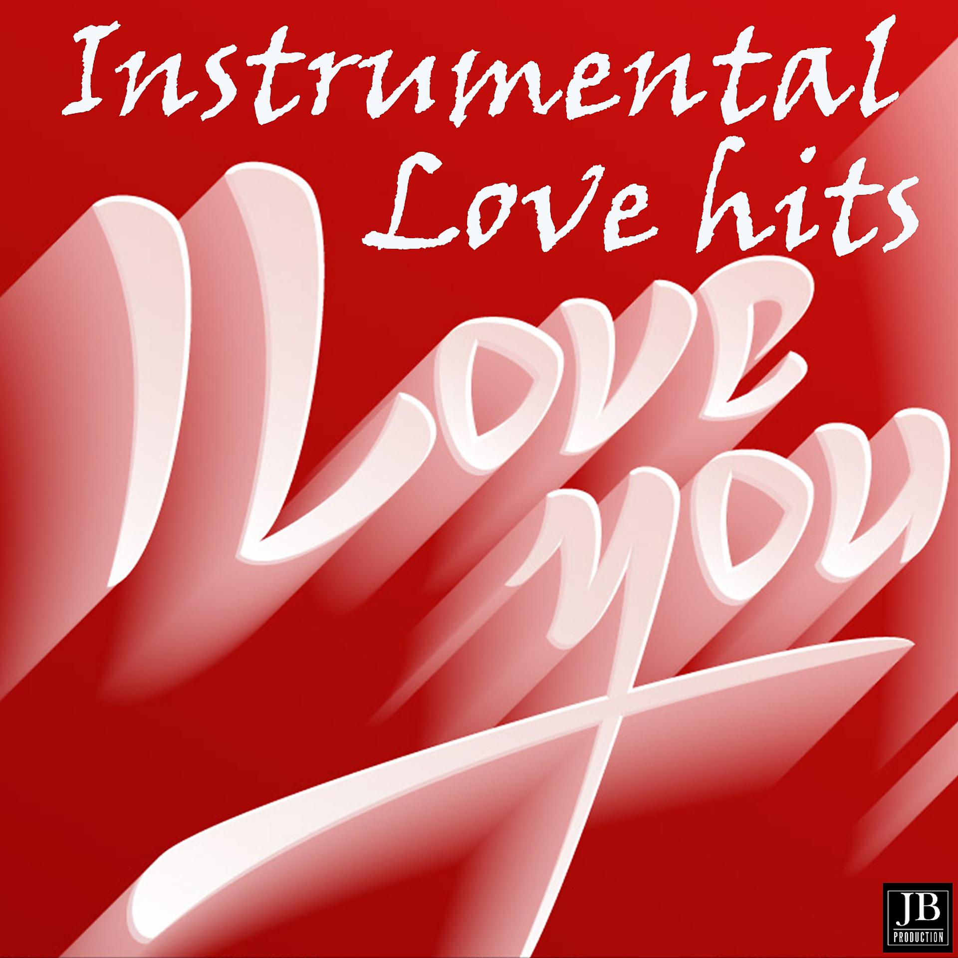 Постер альбома Instrumental Love Hits