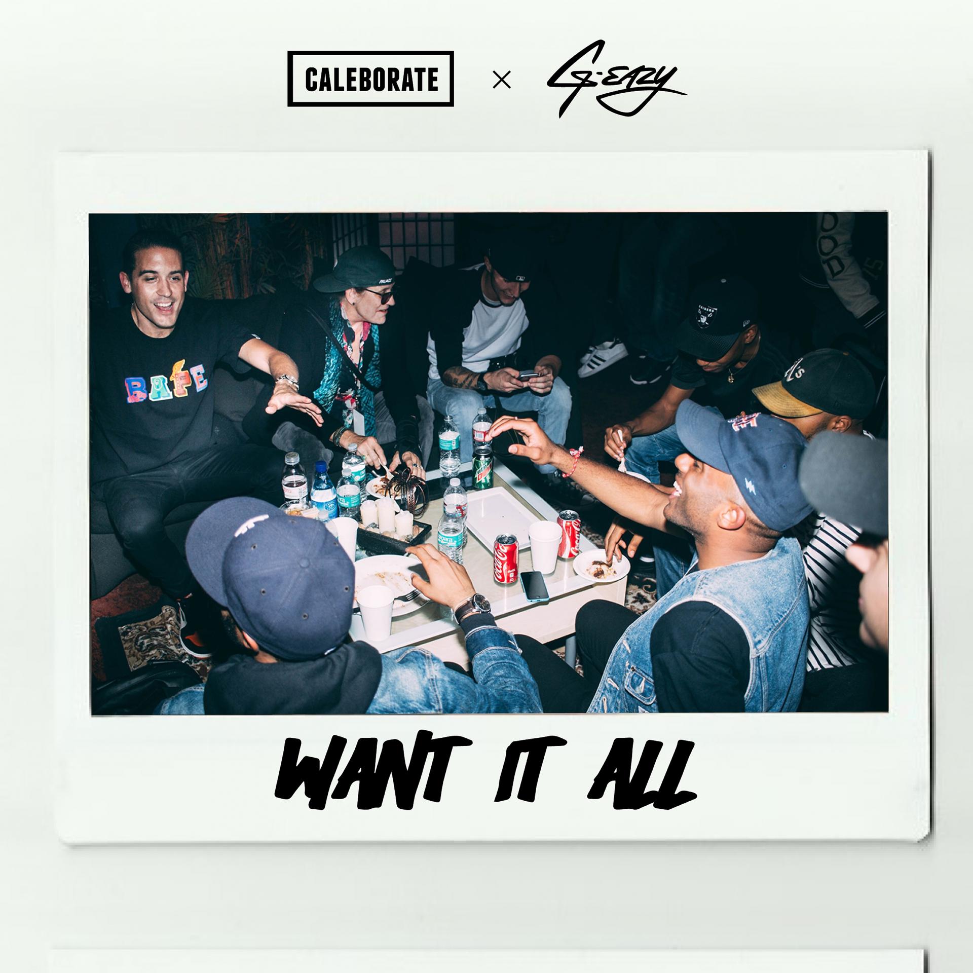 Постер альбома Want It All (feat. G-Eazy) - Single