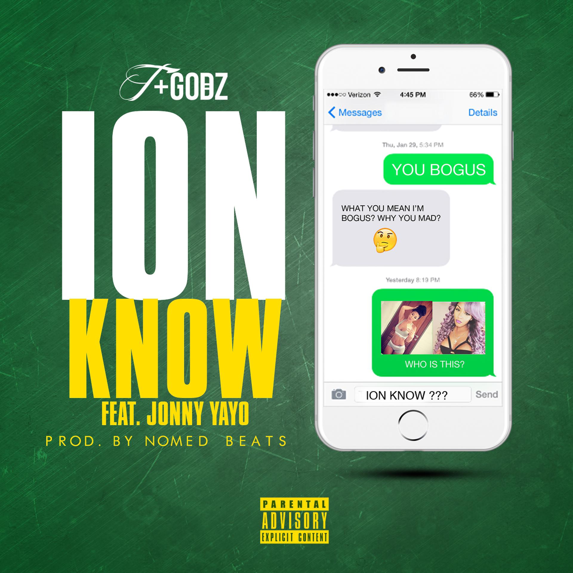Постер альбома Ion Know (feat. Jonny Yayo) - Single