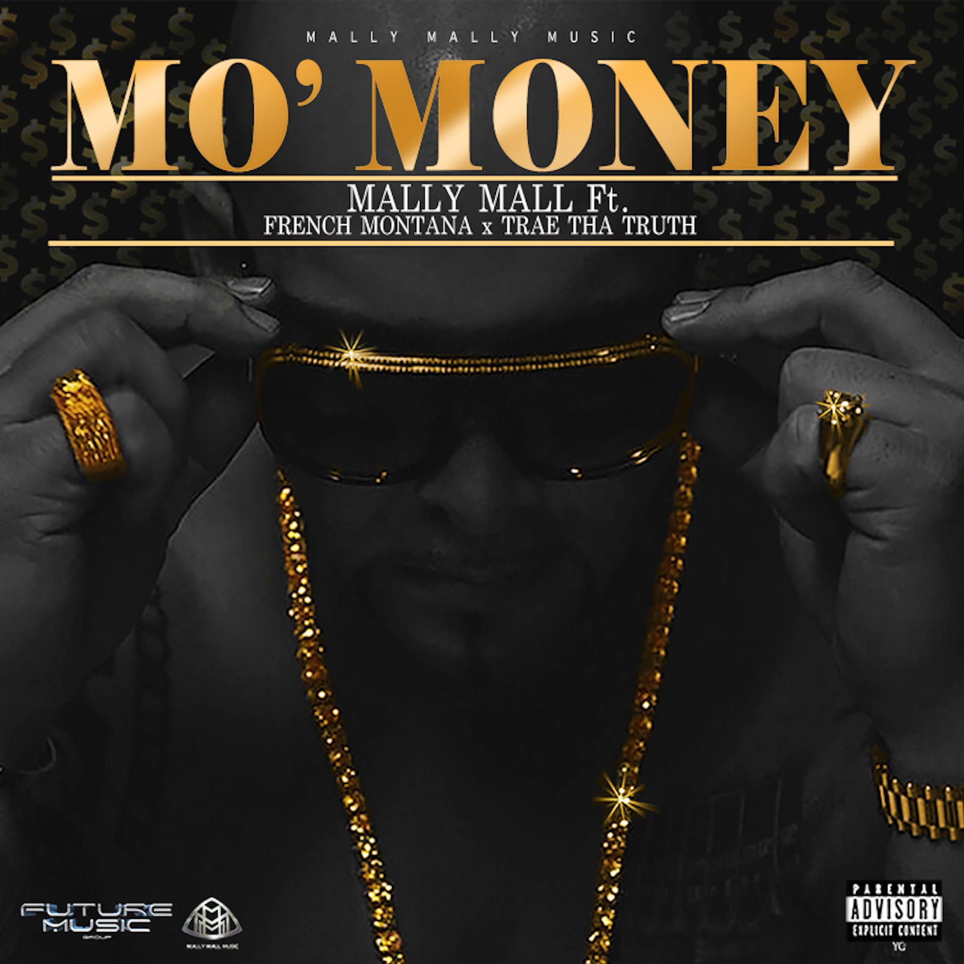 Постер альбома Mo' Money (feat. French Montana & Trae Tha Truth) - Single