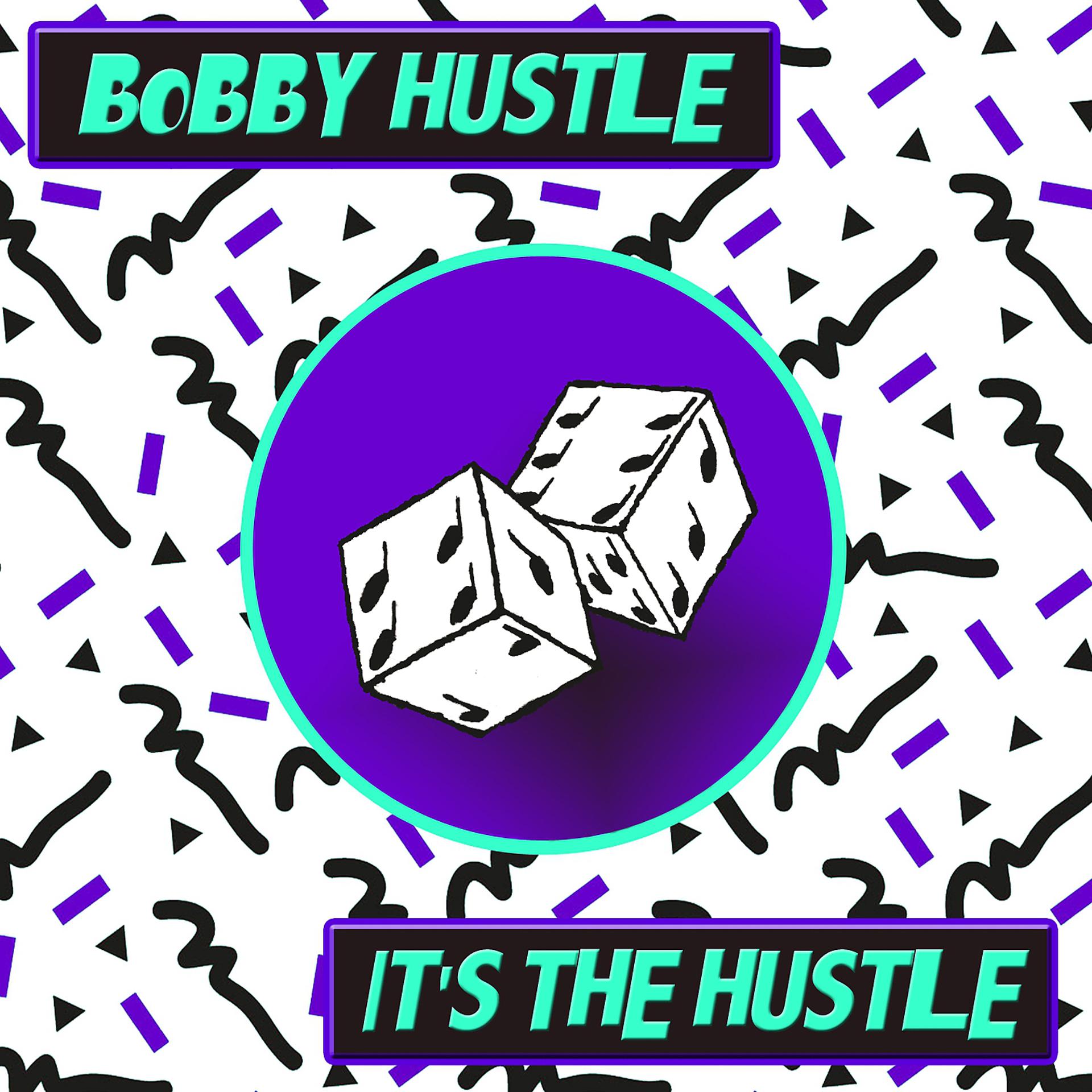 Постер альбома It's The Hustle