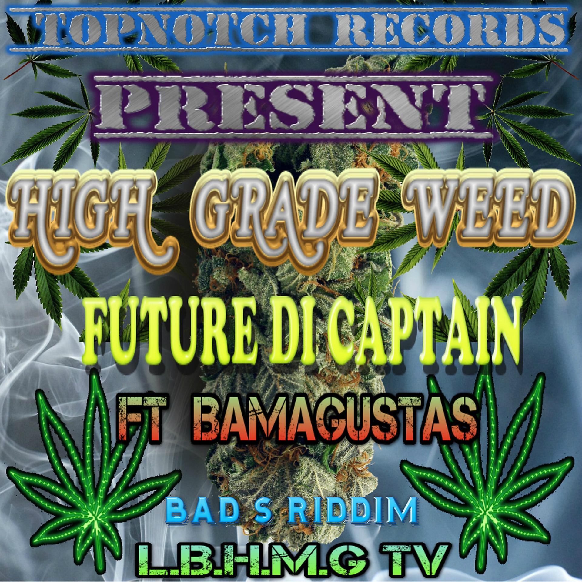 Постер альбома High Grade Weed (feat. Bamagustas) - Single