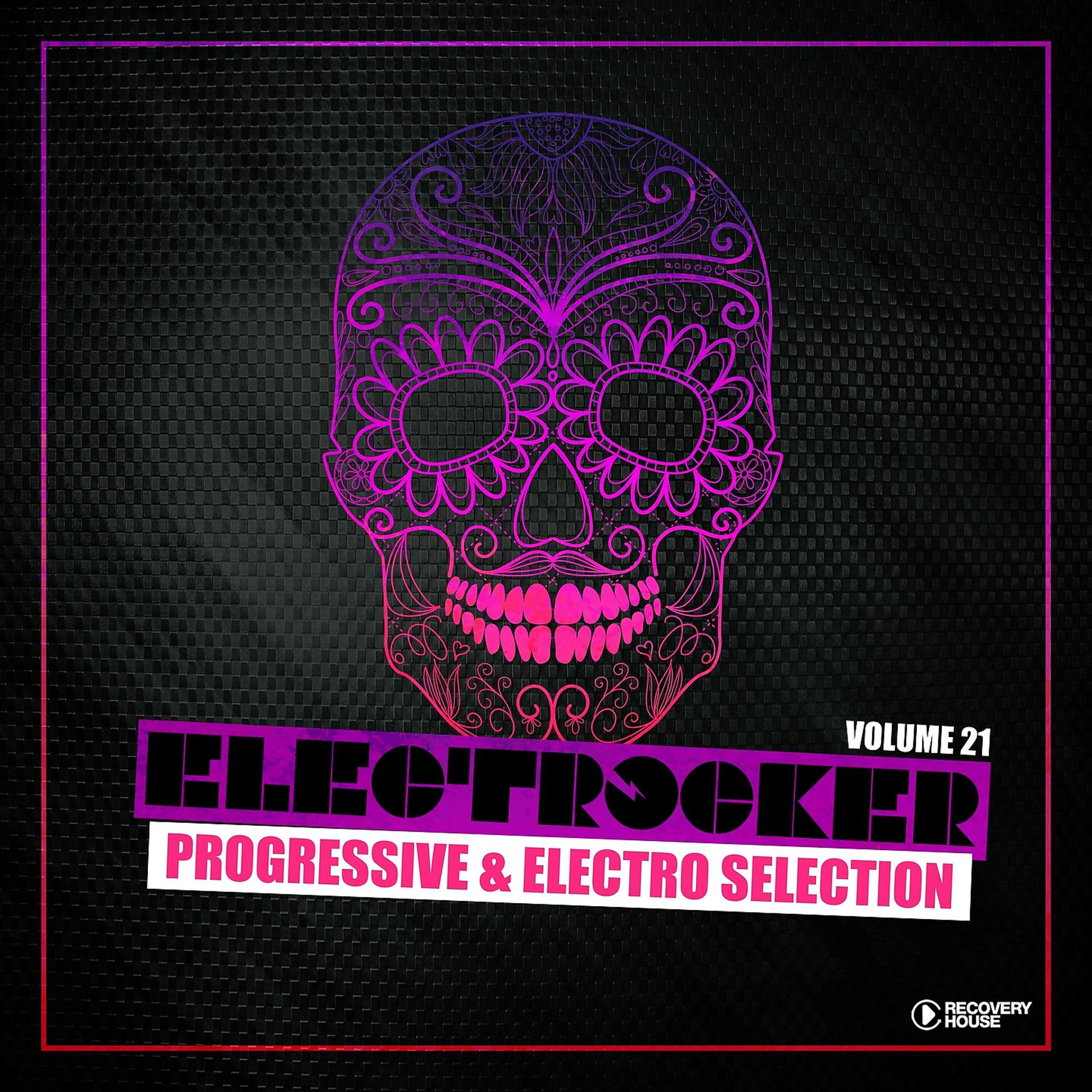 Постер альбома Electrocker - Progressive & Electro Selection, Vol. 21