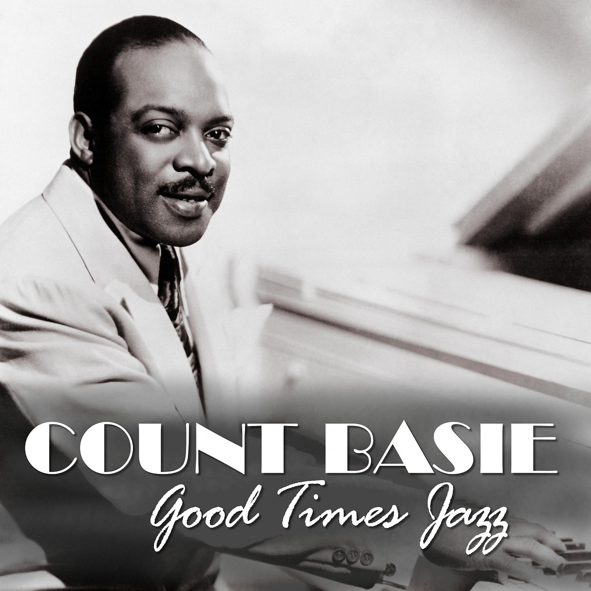 Постер альбома Count Basie - Good Times Jazz