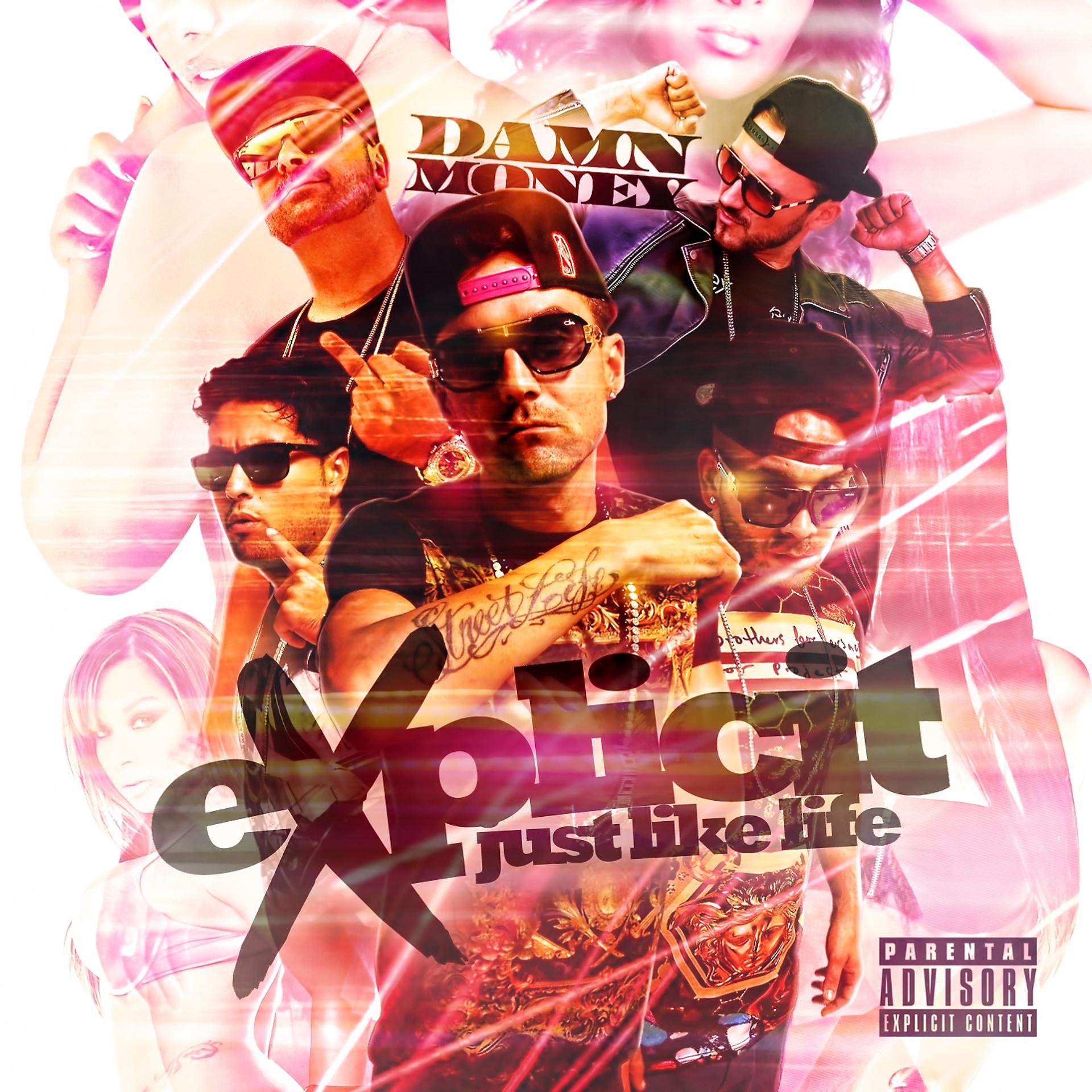 Постер альбома Explicit: Just Like Life