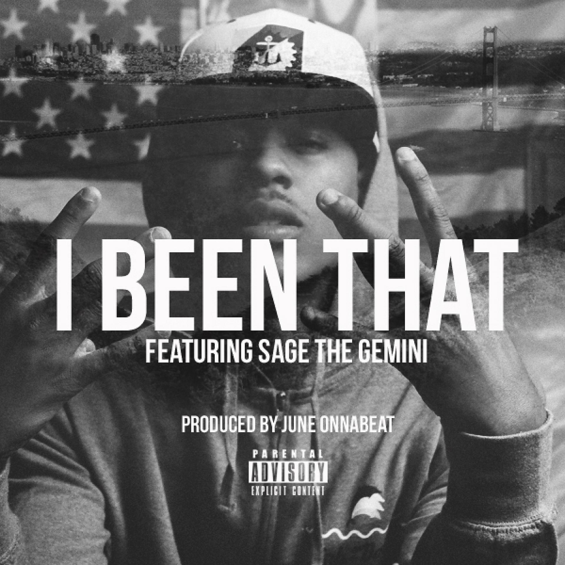 Постер альбома I Been That (feat. Sage The Gemini) - Single