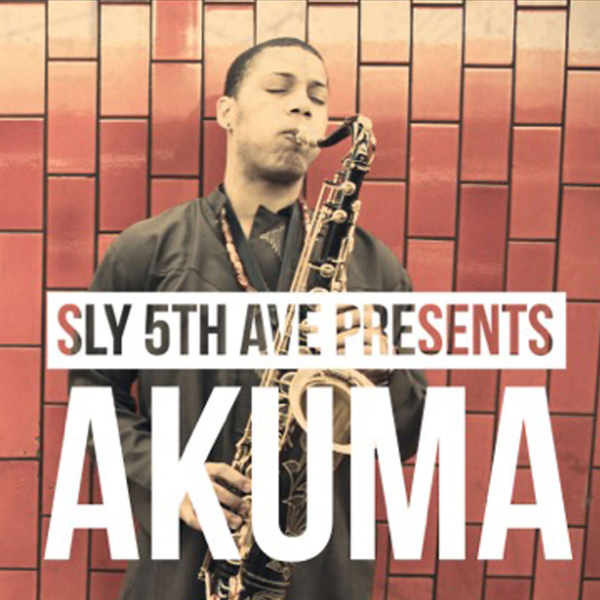 Постер альбома Sly5thAve Presents: Akuma