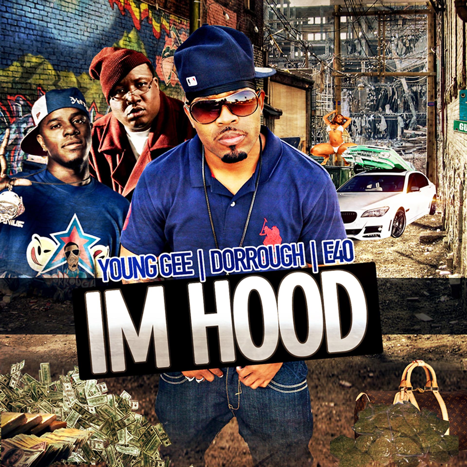 Постер альбома I'm Hood (feat. Dorrough & E-40) - Single