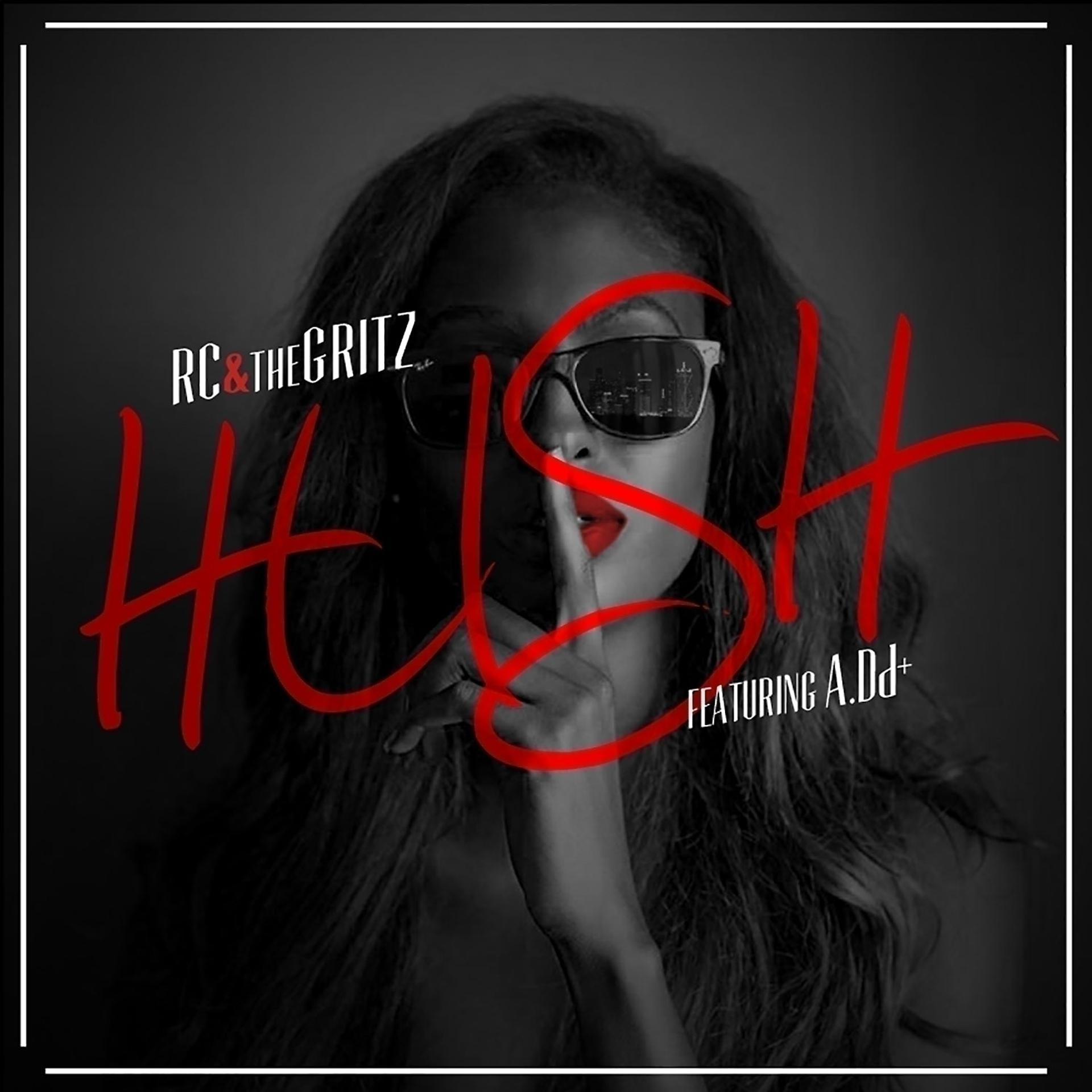 Постер альбома Hush (feat. A.Dd+) - Single
