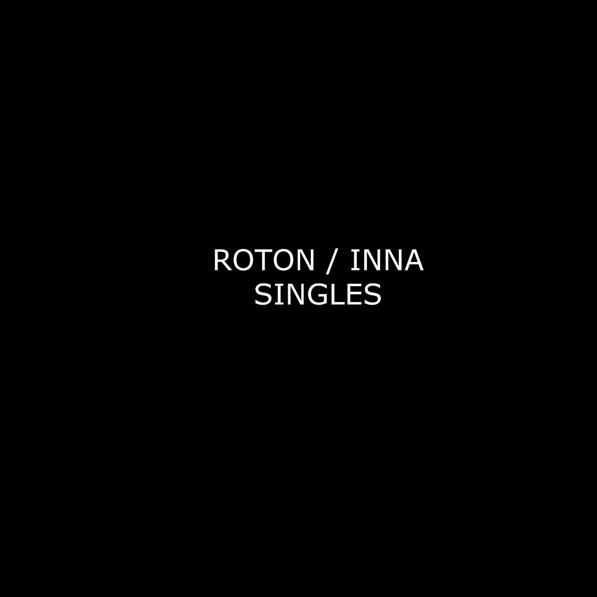 Постер альбома Inna Singles (Roton)