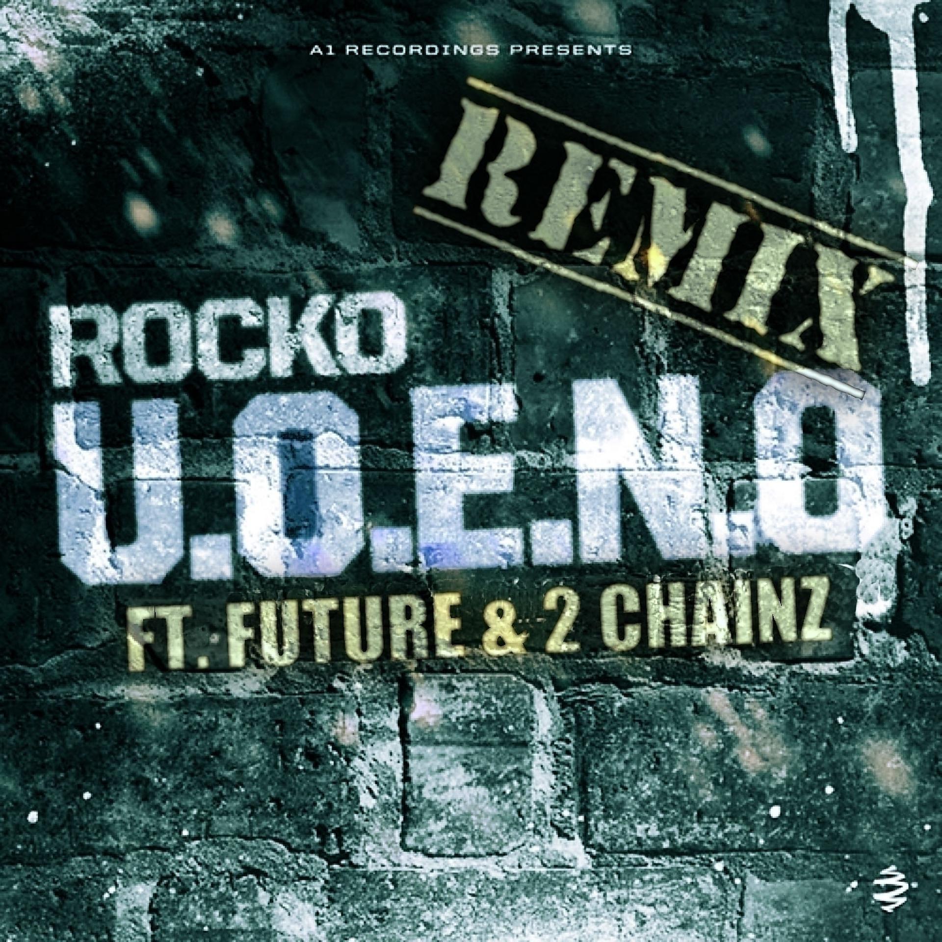 Постер альбома U.O.E.N.O. Remix (feat. Future & 2 Chainz) - Single