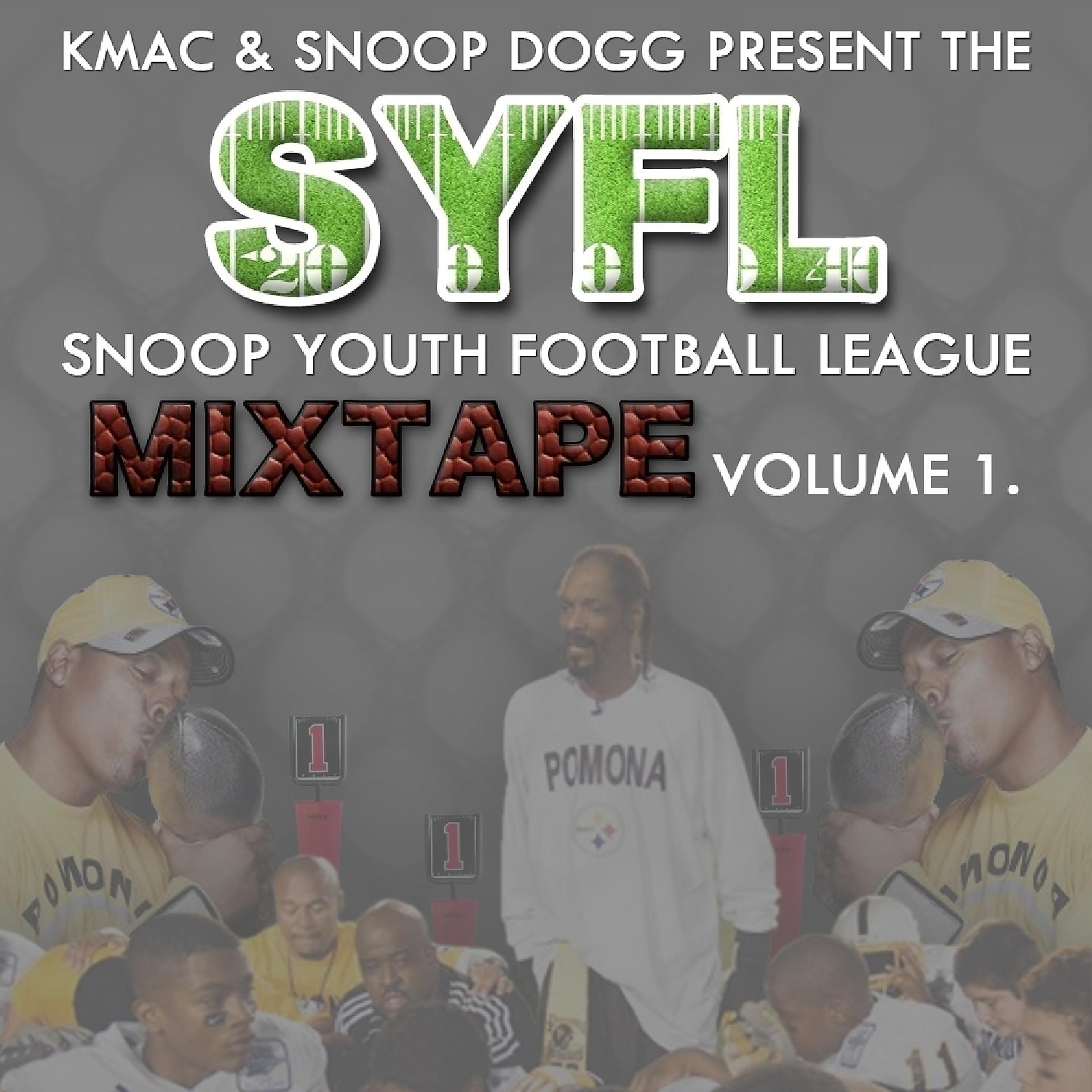 Постер альбома Coach Snoop Dogg & Coach Kmac Presents - SYFL Mixtape Vol. 1