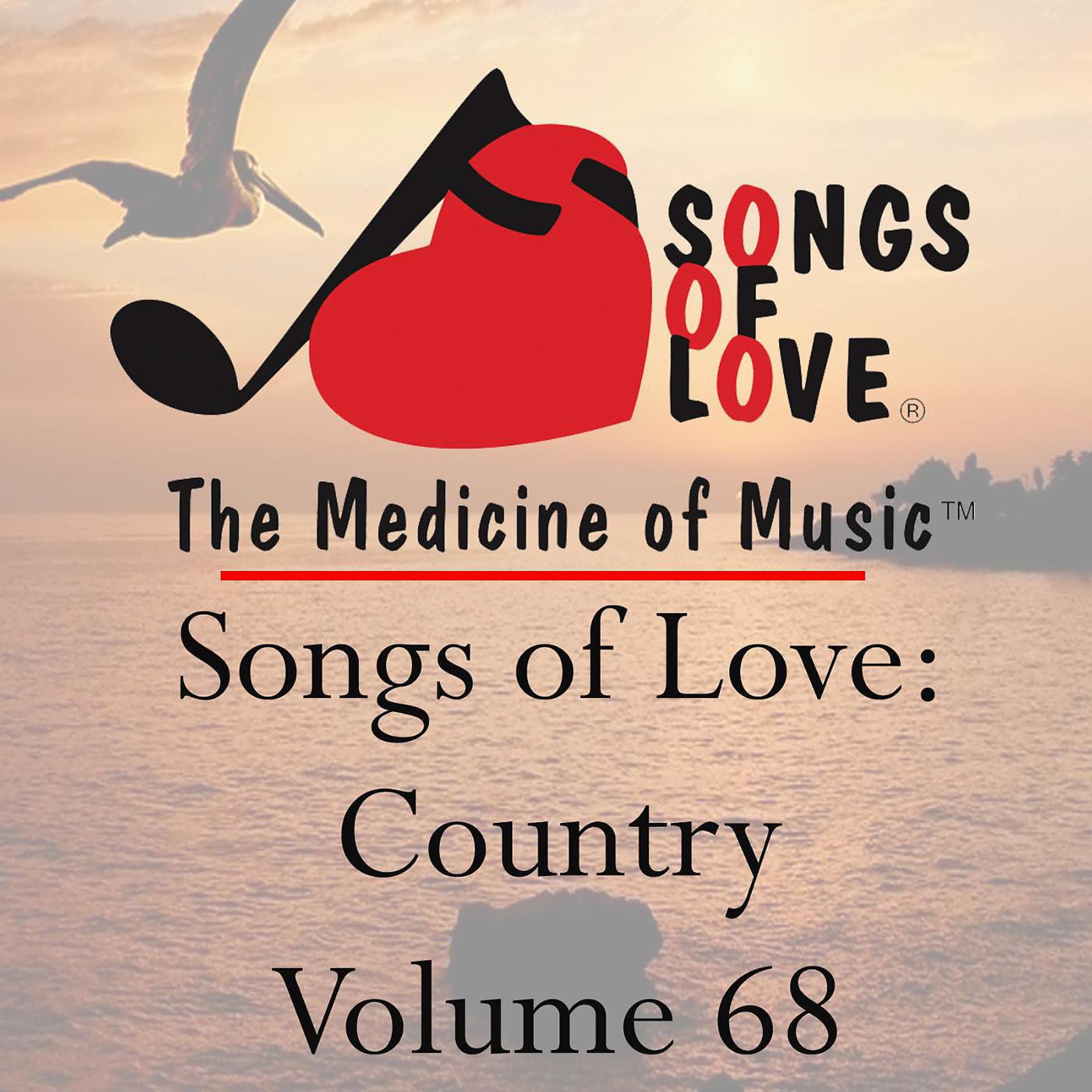 Постер альбома Songs of Love: Country, Vol. 68