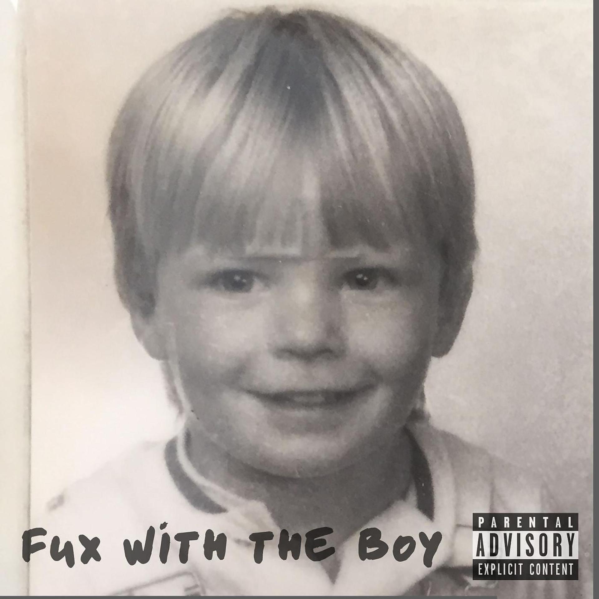 Постер альбома Fux With the Boy