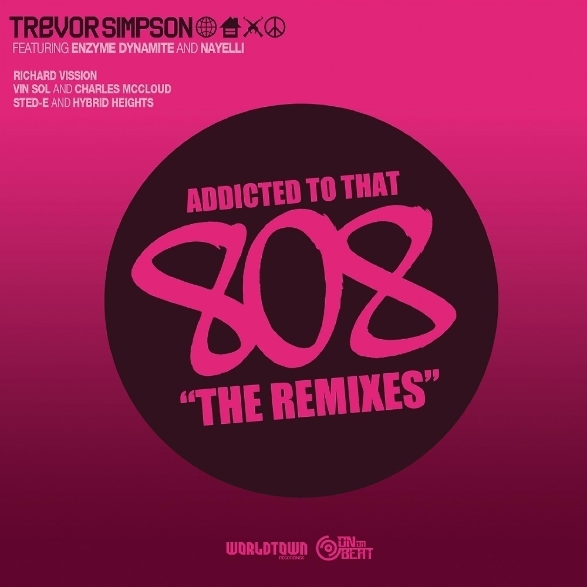 Постер альбома Addicted To That 808 : The Remixes