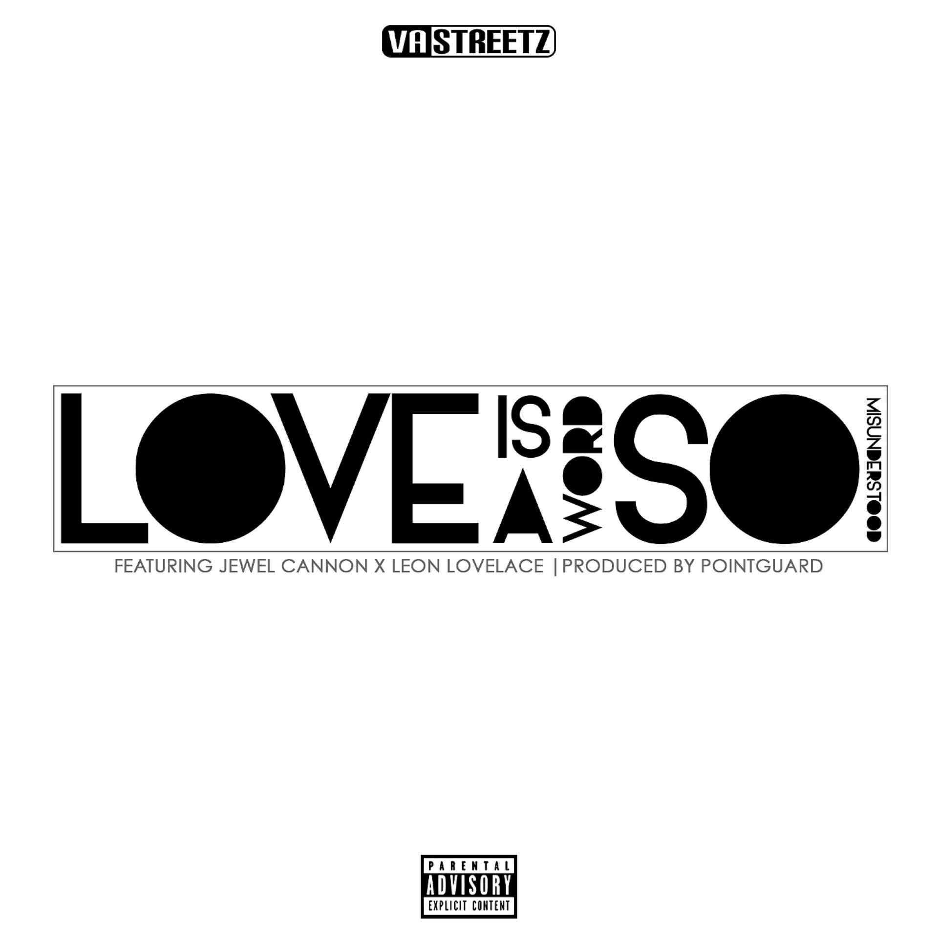 Постер альбома Love Is a Word So Misunderstood (feat. Jewel Cannon & Leon Lovelace) - Single