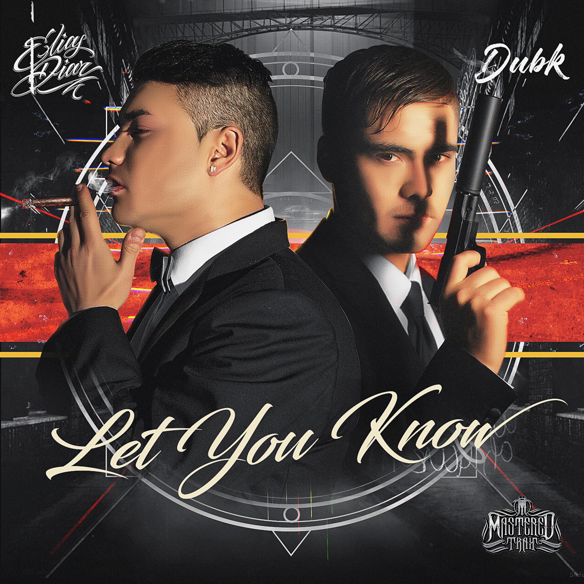 Постер альбома Let You Know (feat. DubK)
