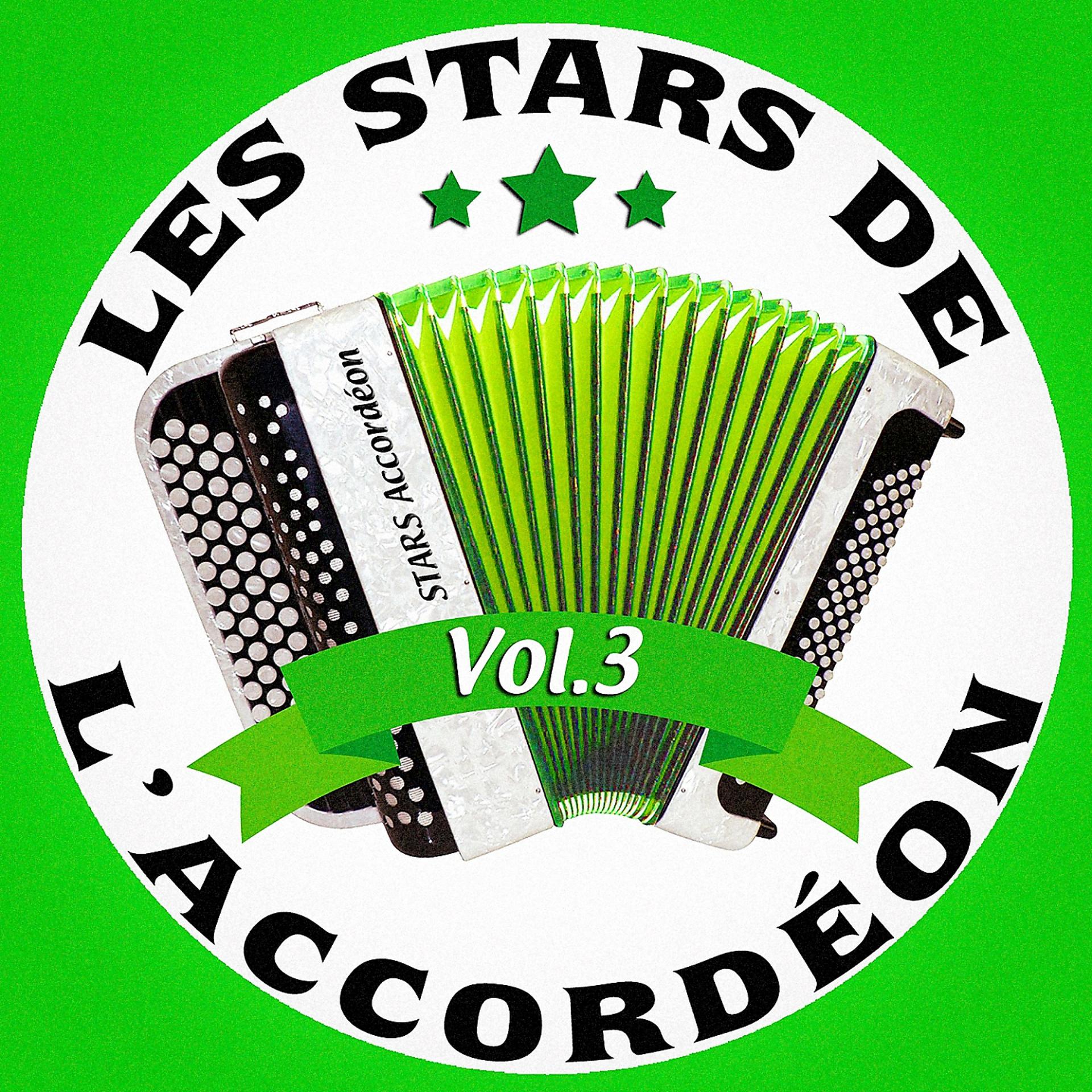 Постер альбома Les stars de l'accordéon, vol. 3