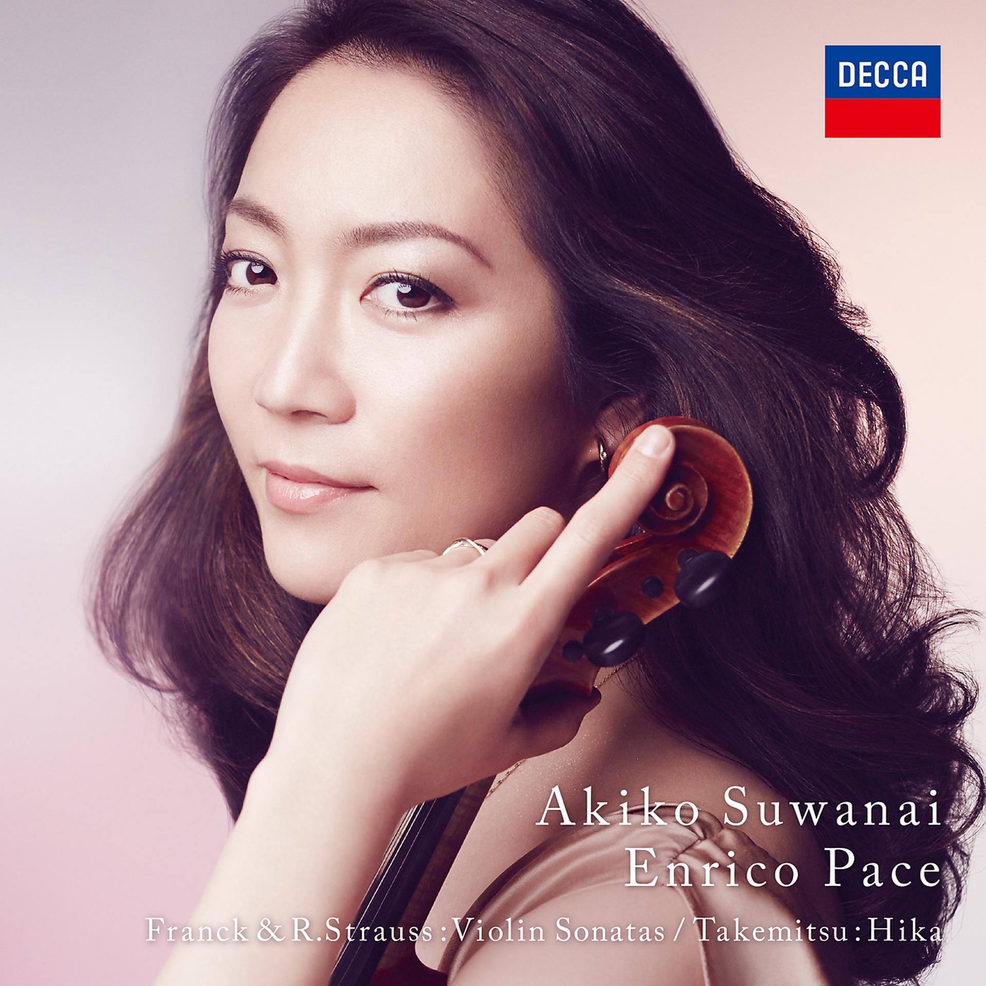 Постер альбома Franck & R.Strauss: Violin Sonatas, Takemitsu: Hika