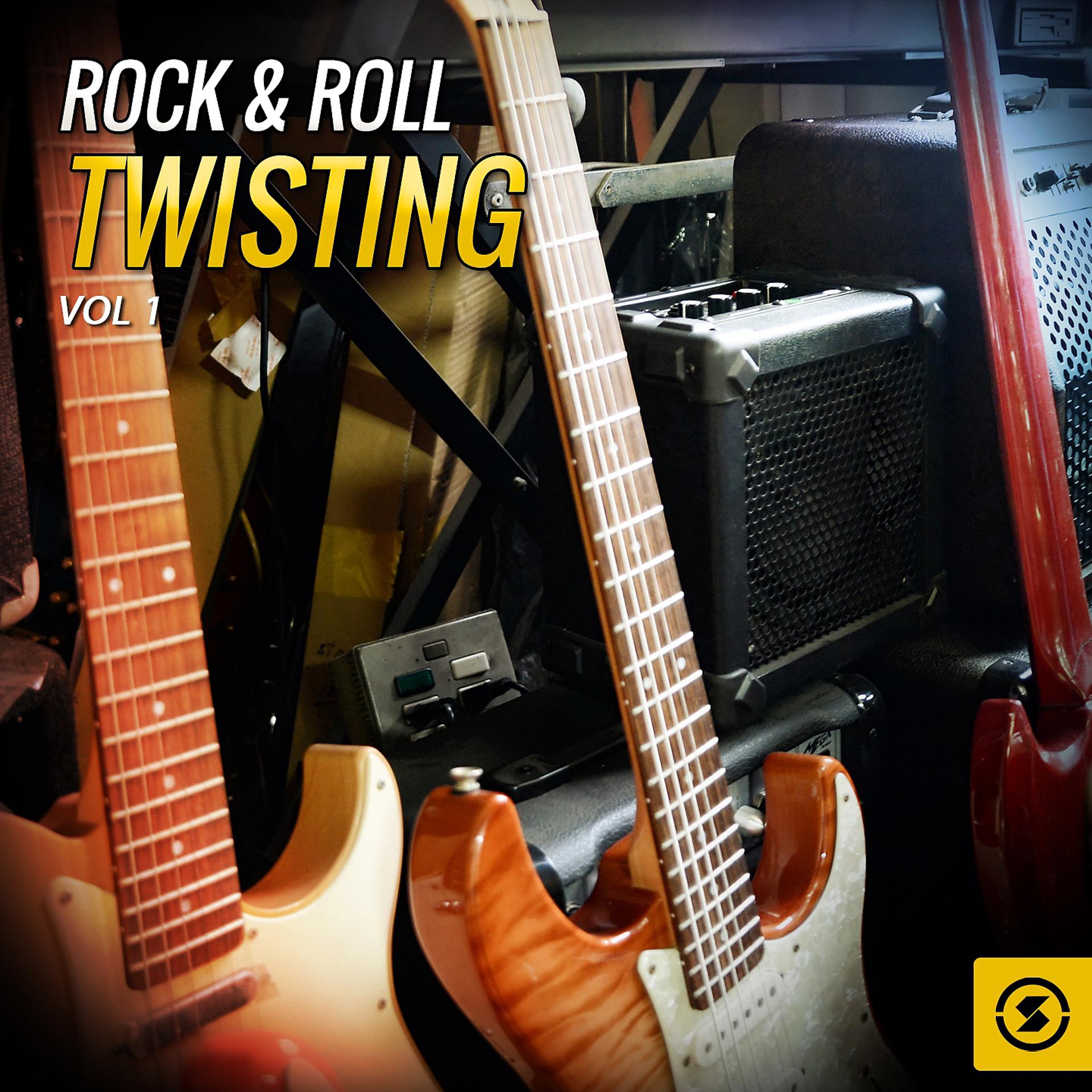 Постер альбома Rock & Roll Twisting, Vol. 1