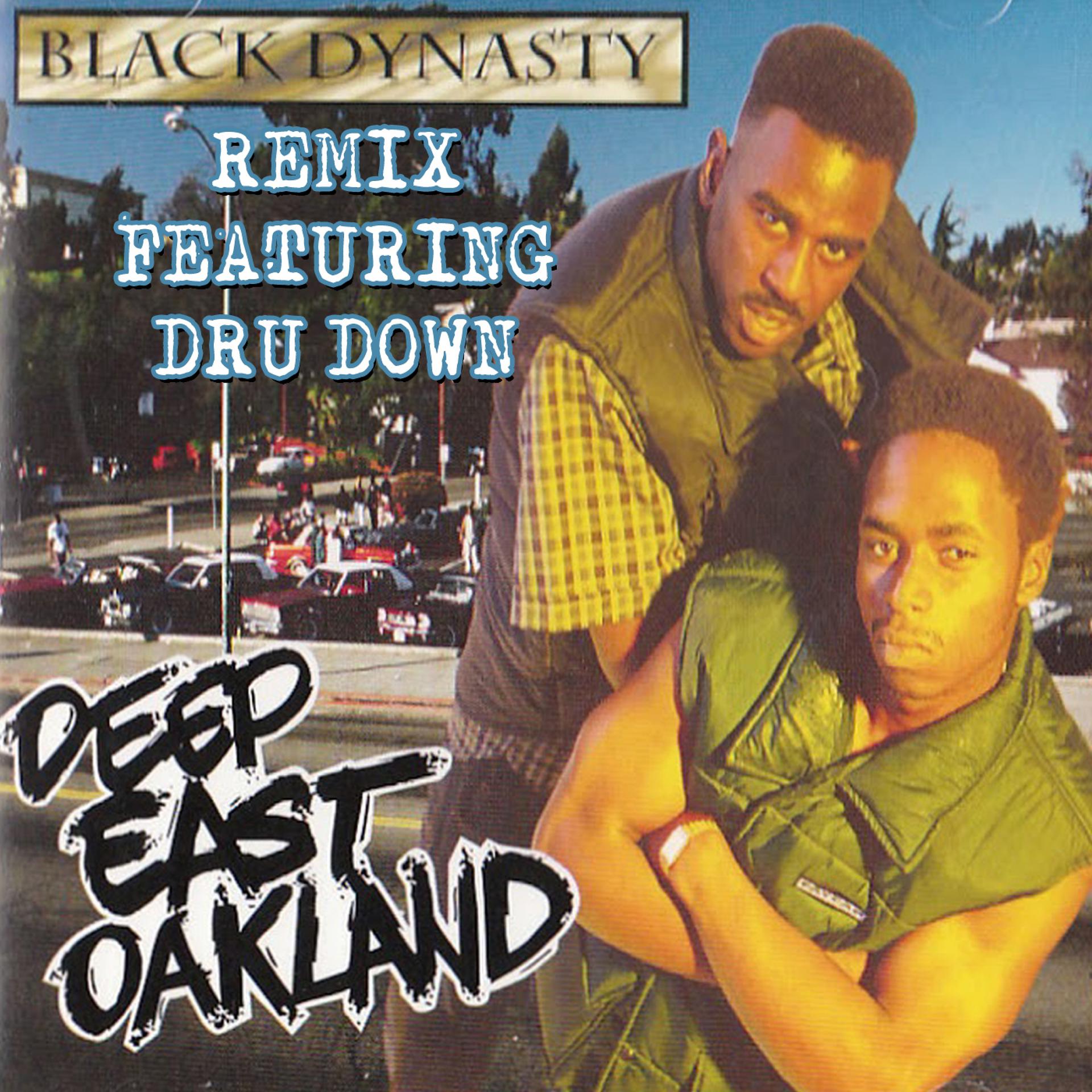 Постер альбома Deep East Oakland (Remix) [feat. Dru Down]