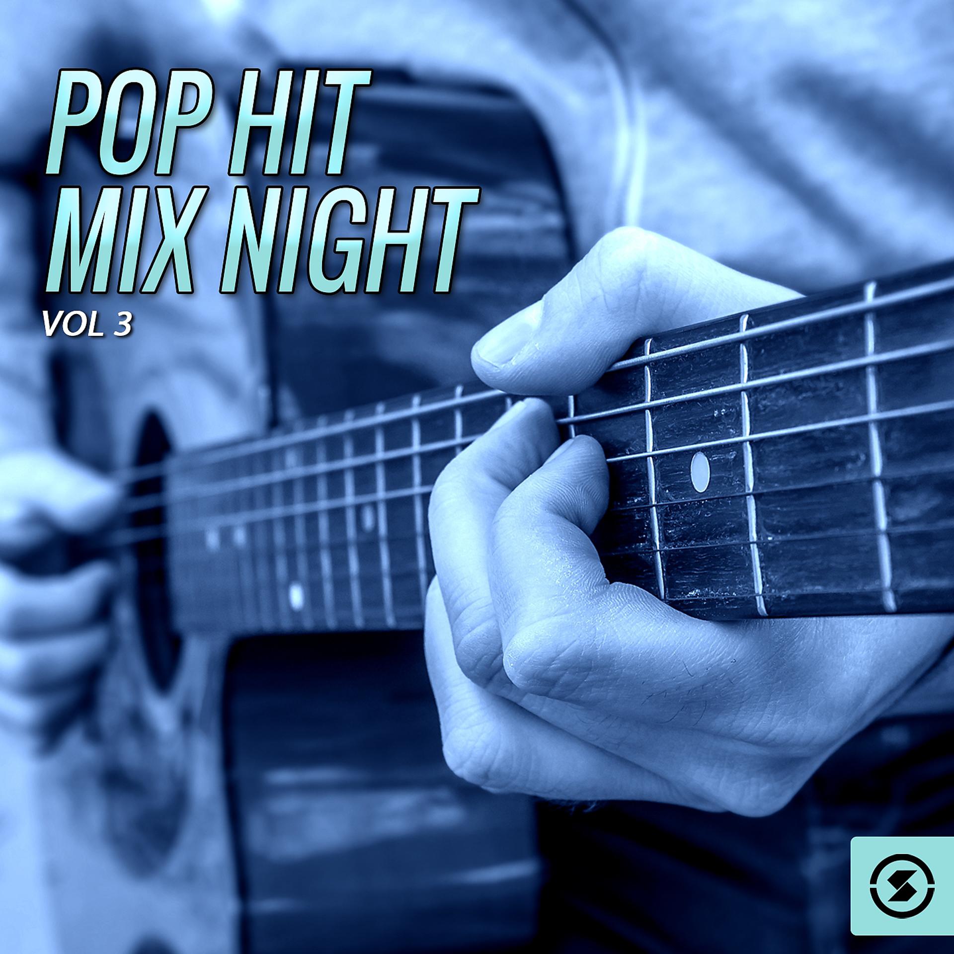 Постер альбома Pop Hit Mix Night, Vol. 3