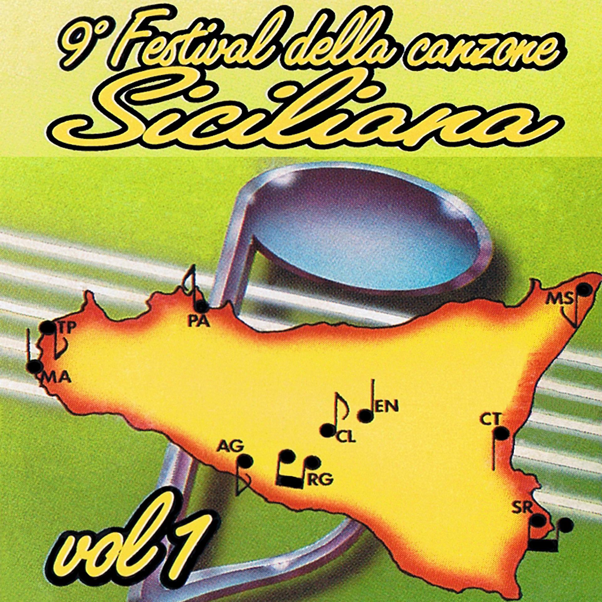 Постер альбома 9º Festival della nuova canzone siciliana, Vol. 1