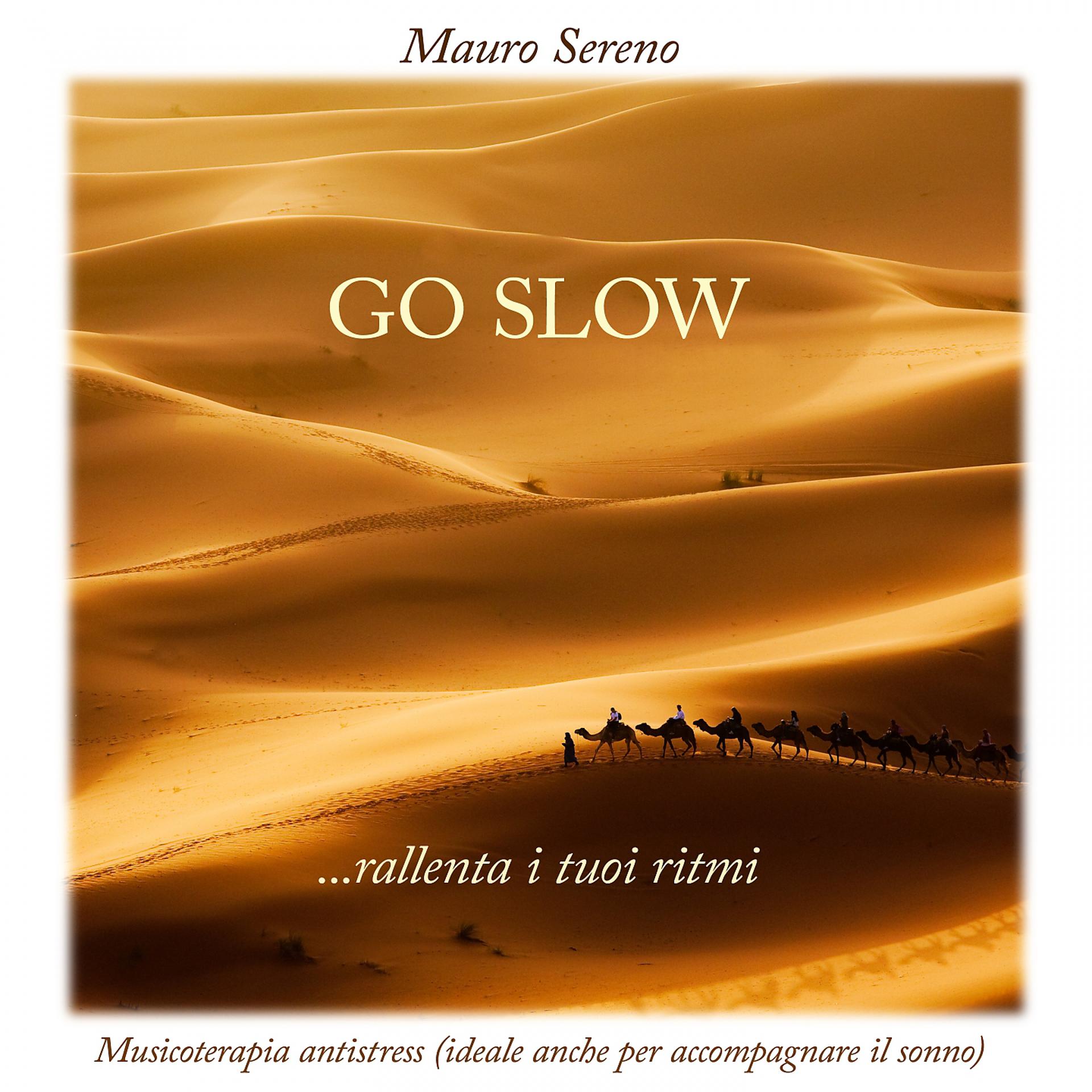 Постер альбома Go Slow...rallenta i tuoi ritmi: Musicoterapia antistress