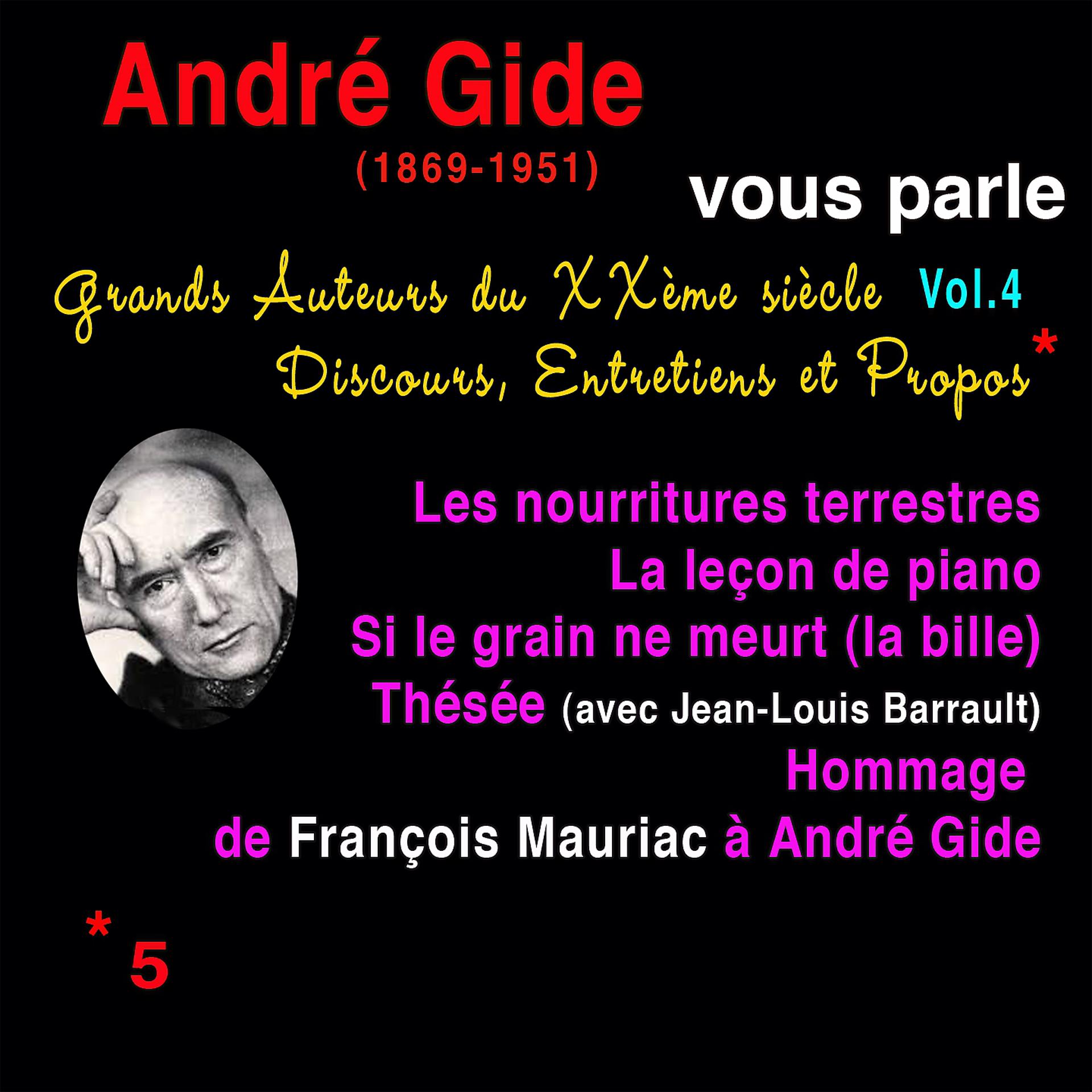 Постер альбома Grands auteurs du XXème siècle, Vol. 4: André Gide vous parle