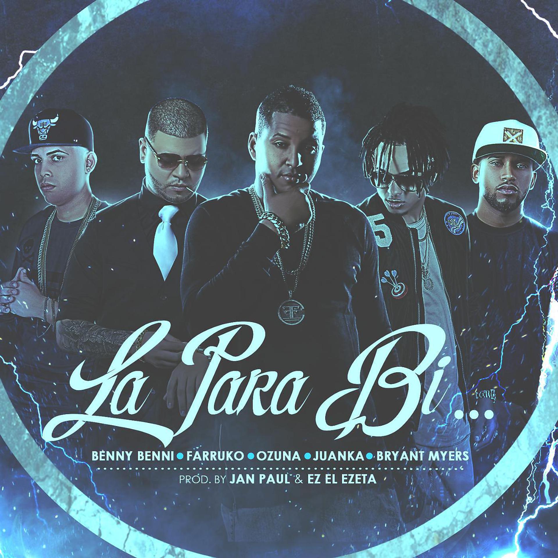 Постер альбома La para Bi (feat. Farruko, Ozuna, Juanka & Bryant Myers)