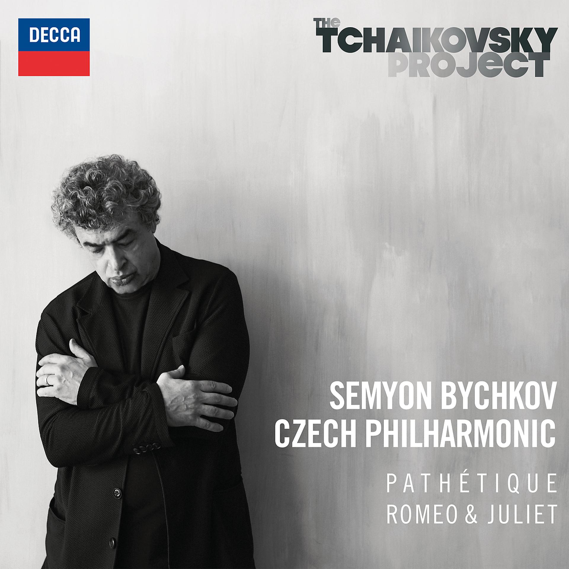 Постер альбома Tchaikovsky: Symphony No.6 in B Minor - "Pathétique"; Romeo & Juliet Fantasy Overture