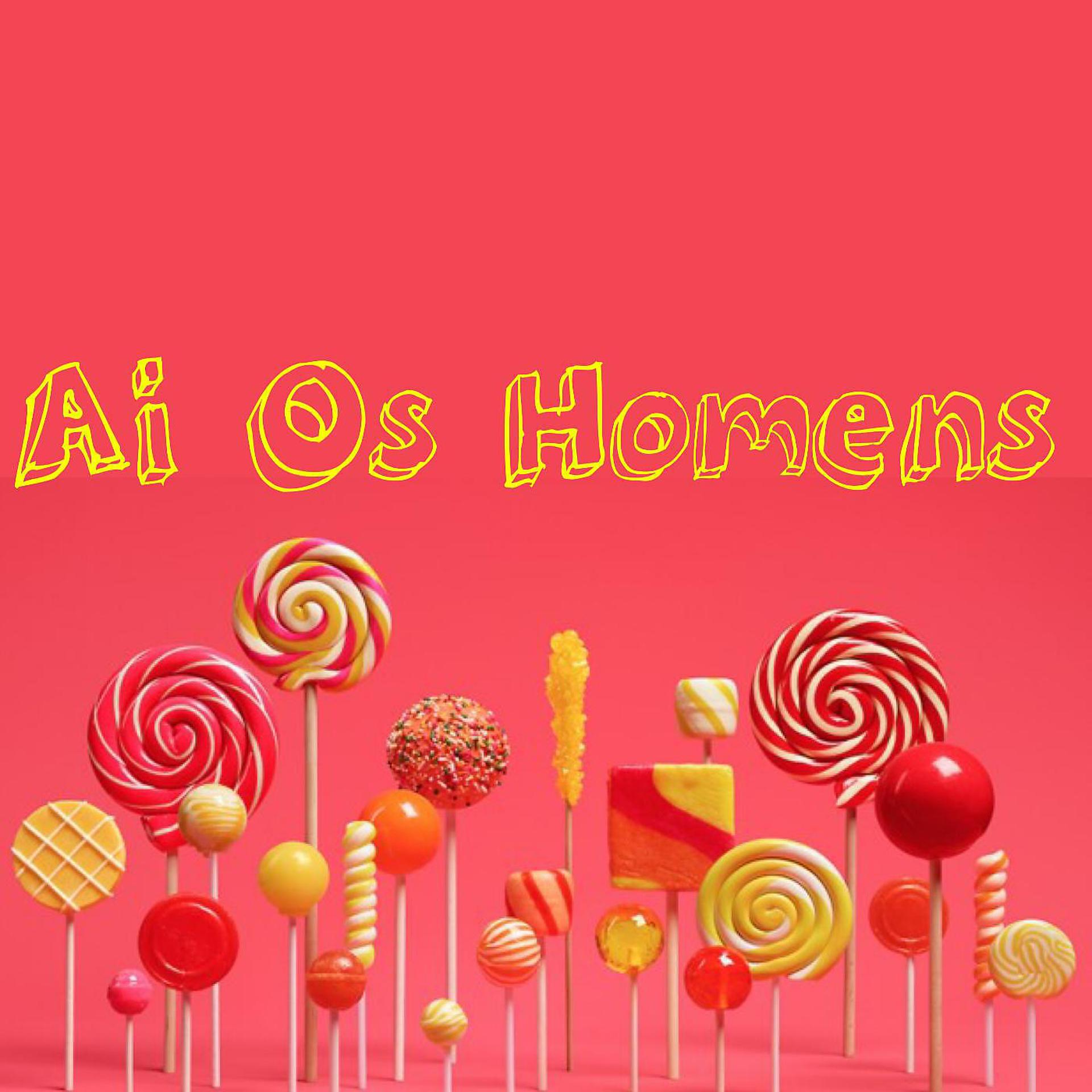 Постер альбома Ai Os Homens
