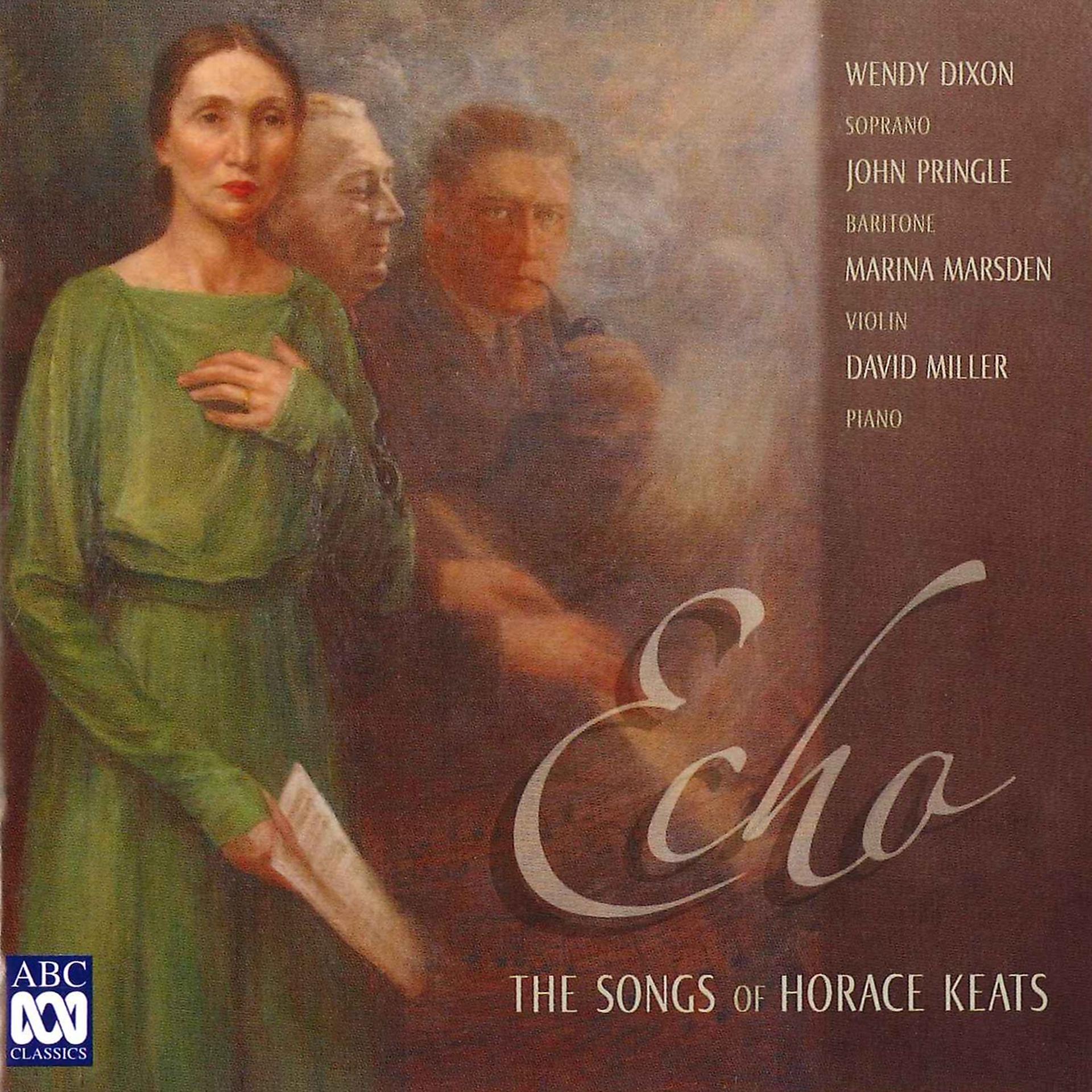 Постер альбома Echo – The Songs Of Horace Keats