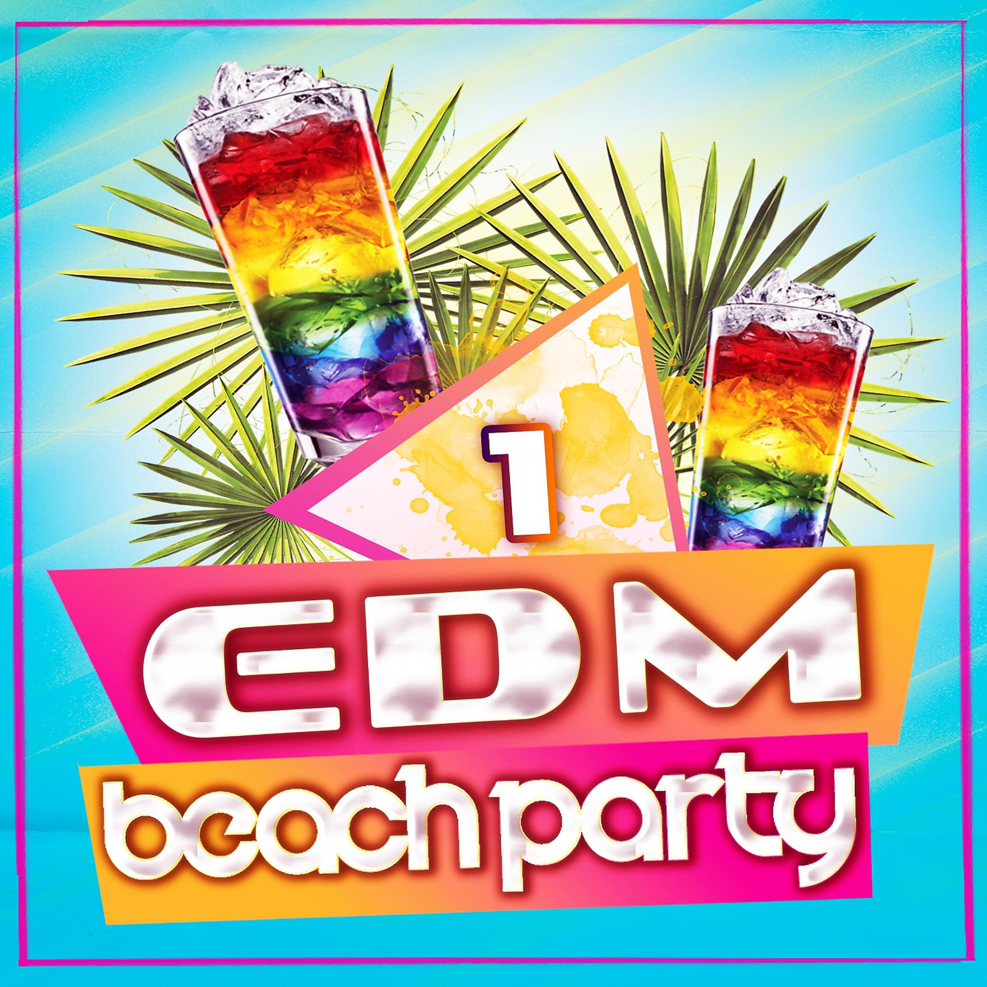 Постер альбома EDM Beach Party, Vol. 1
