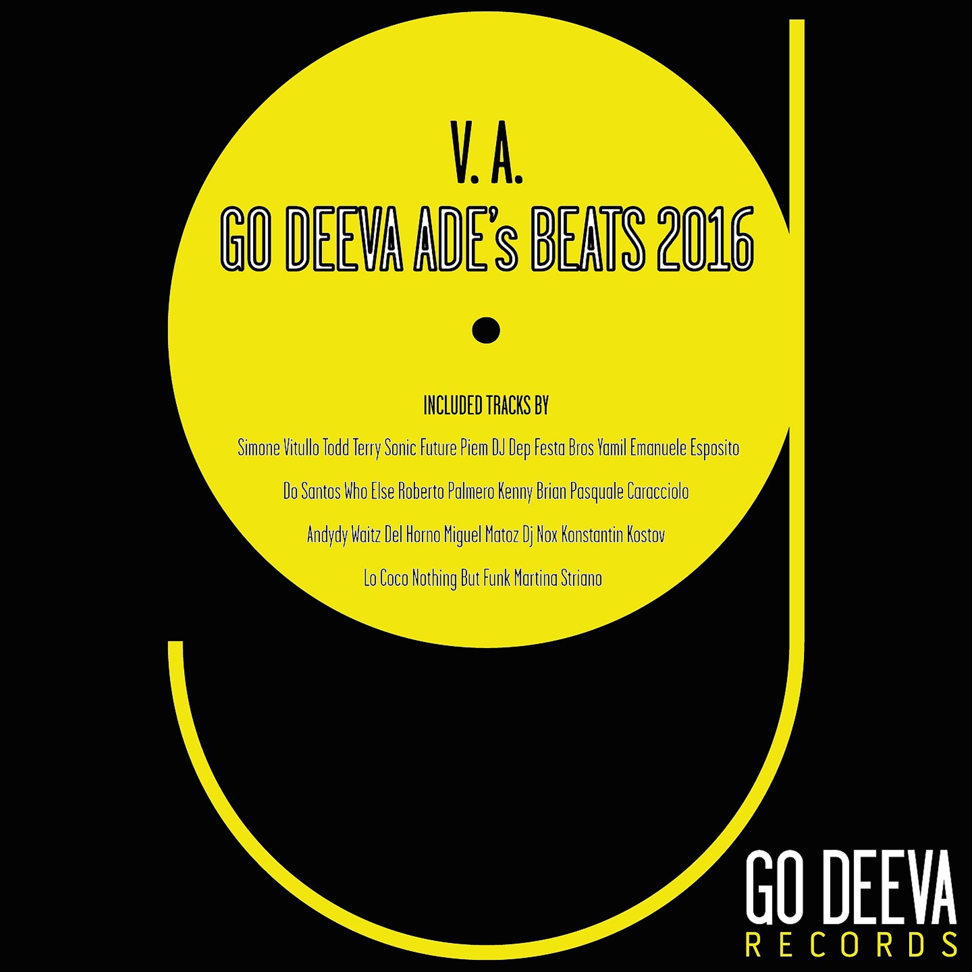 Постер альбома Go Deeva ADE's Beats 2016