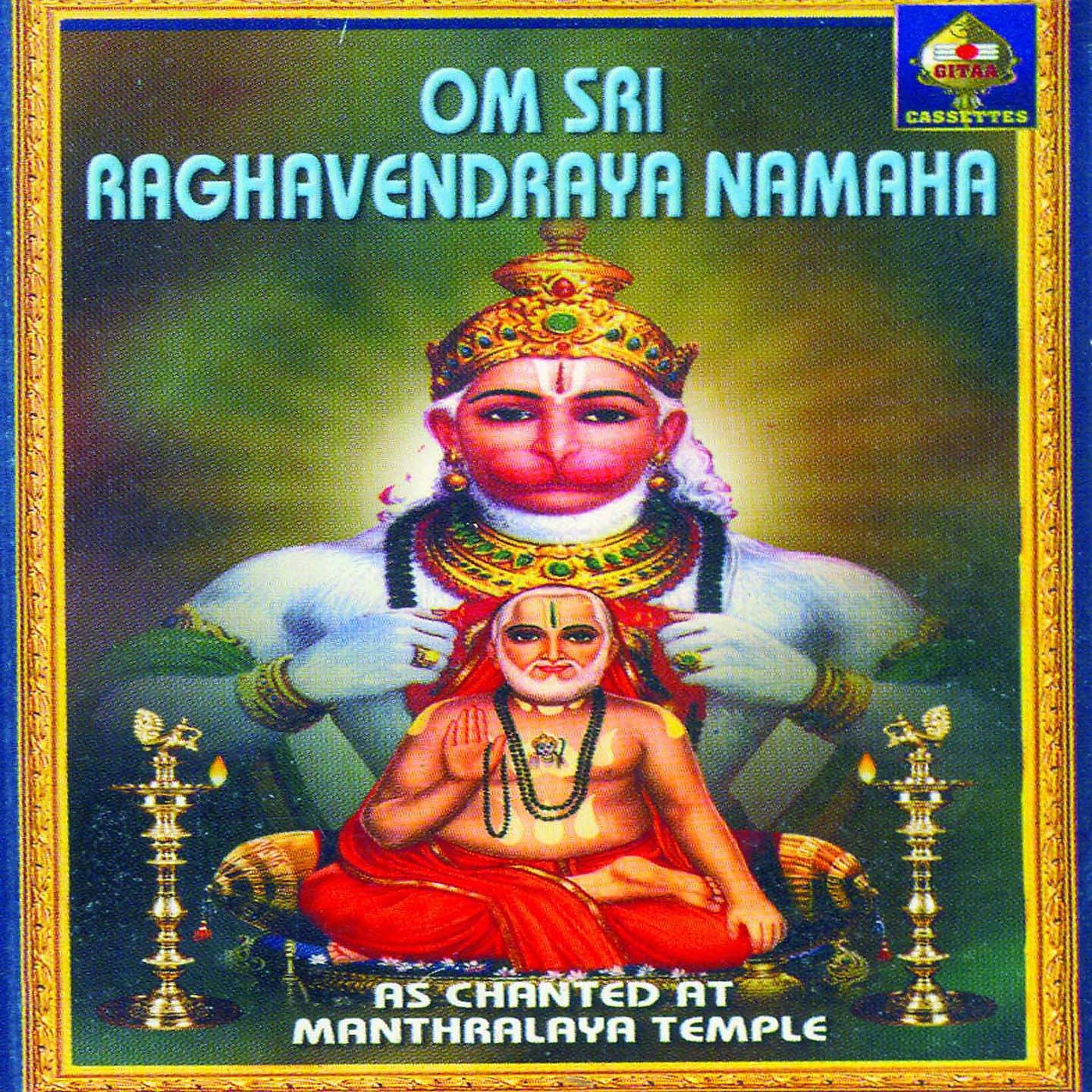 Постер альбома Om Sri Raaghavendraya Namaha