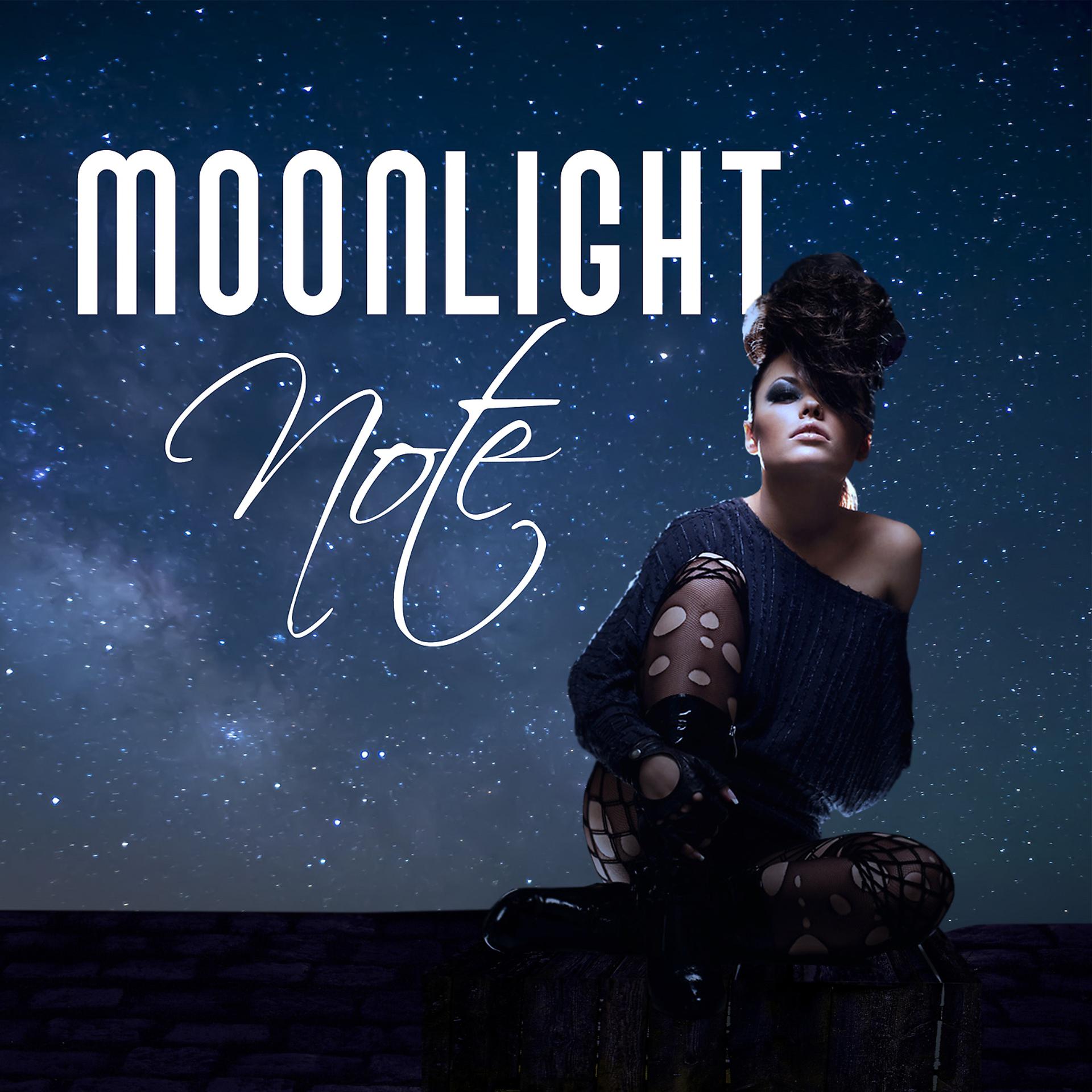 Постер альбома Moonlight Note – Easy Listening, Time for Jazz, Rest a Bit, Jazzy Night, Chilled Music