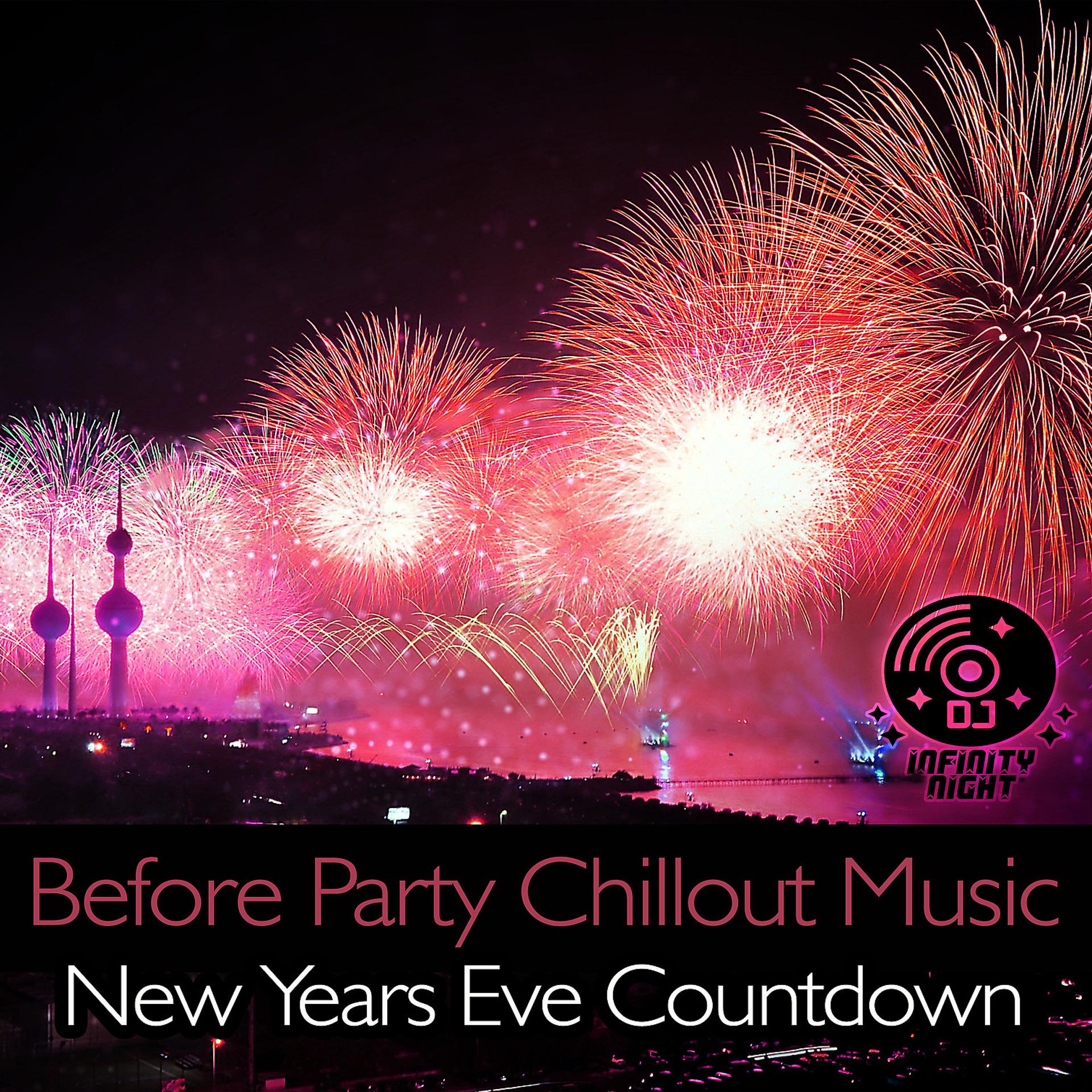 Постер альбома Before Party Chillout Music: New Years Eve Countdown