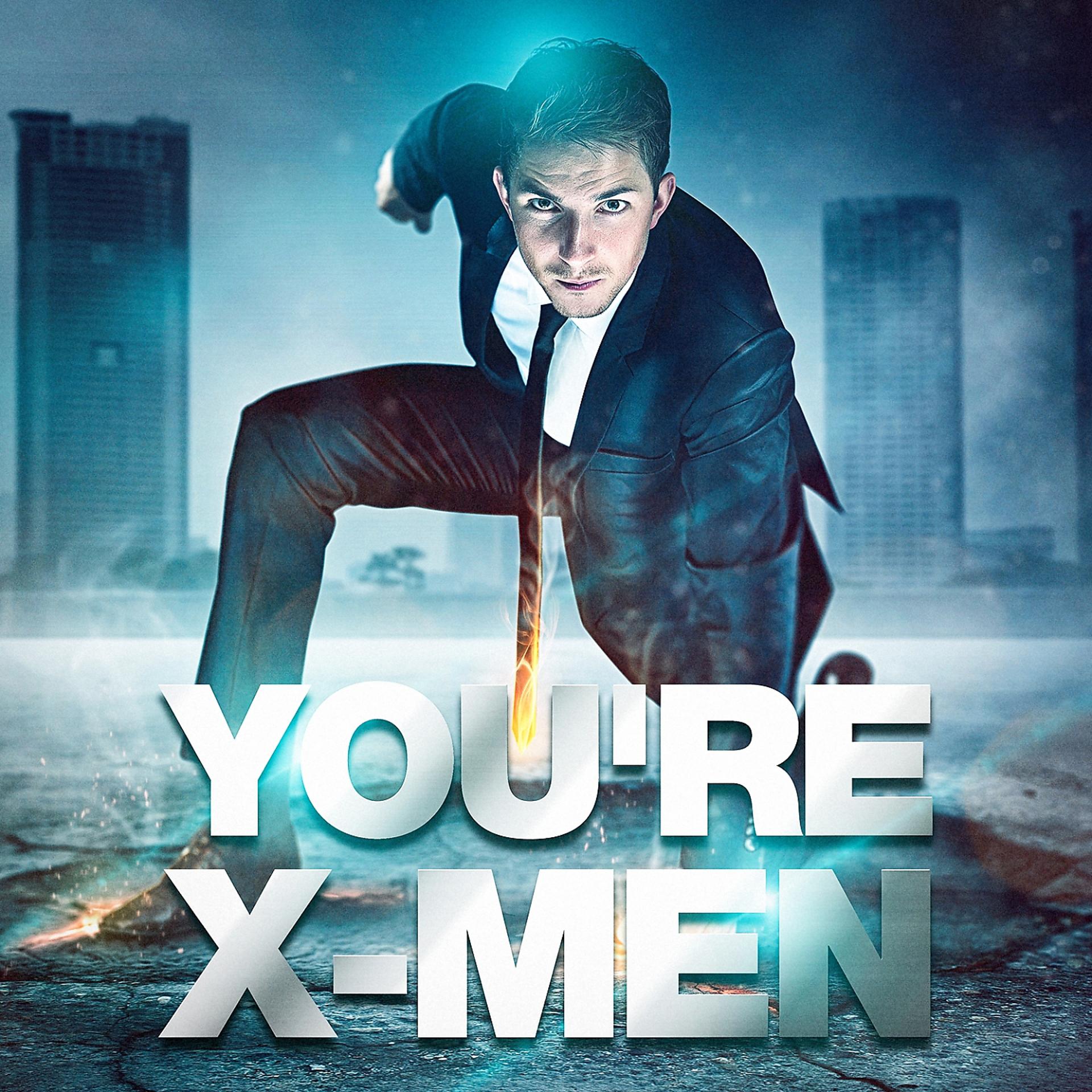 Постер альбома You're X-Men (Main Theme From "X-Men: Apocalypse")