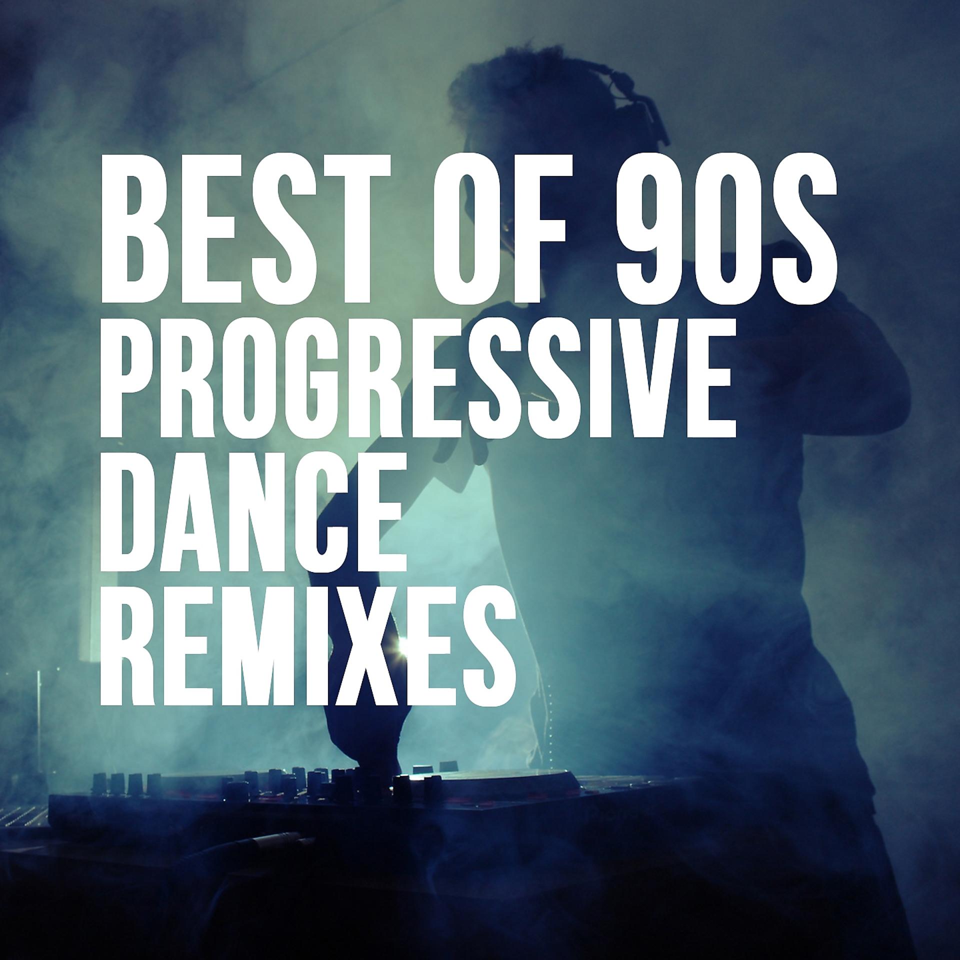 Постер альбома Best of 90's Progressive Dance Remixes