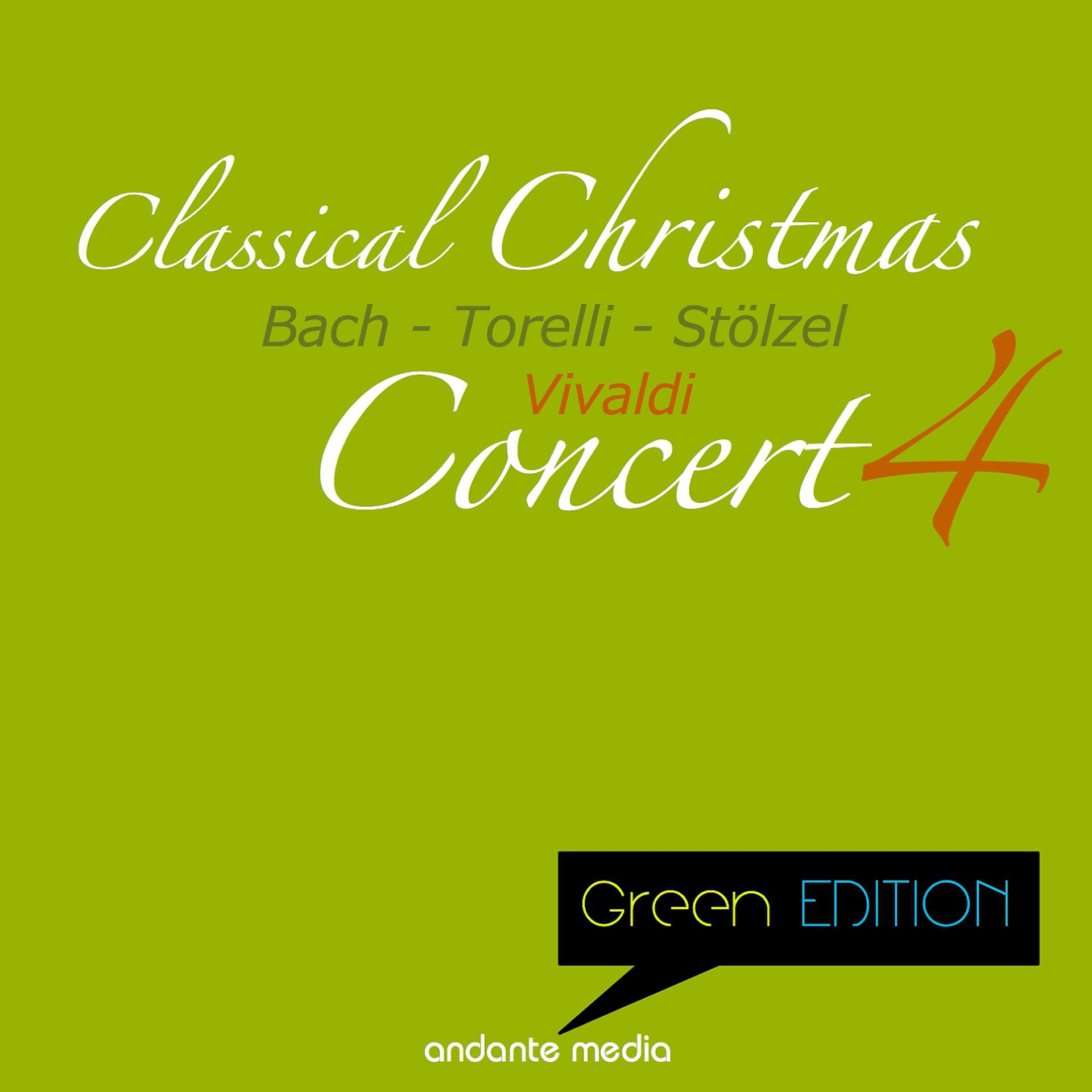 Постер альбома Green Edition - Classical Christmas Concert IV