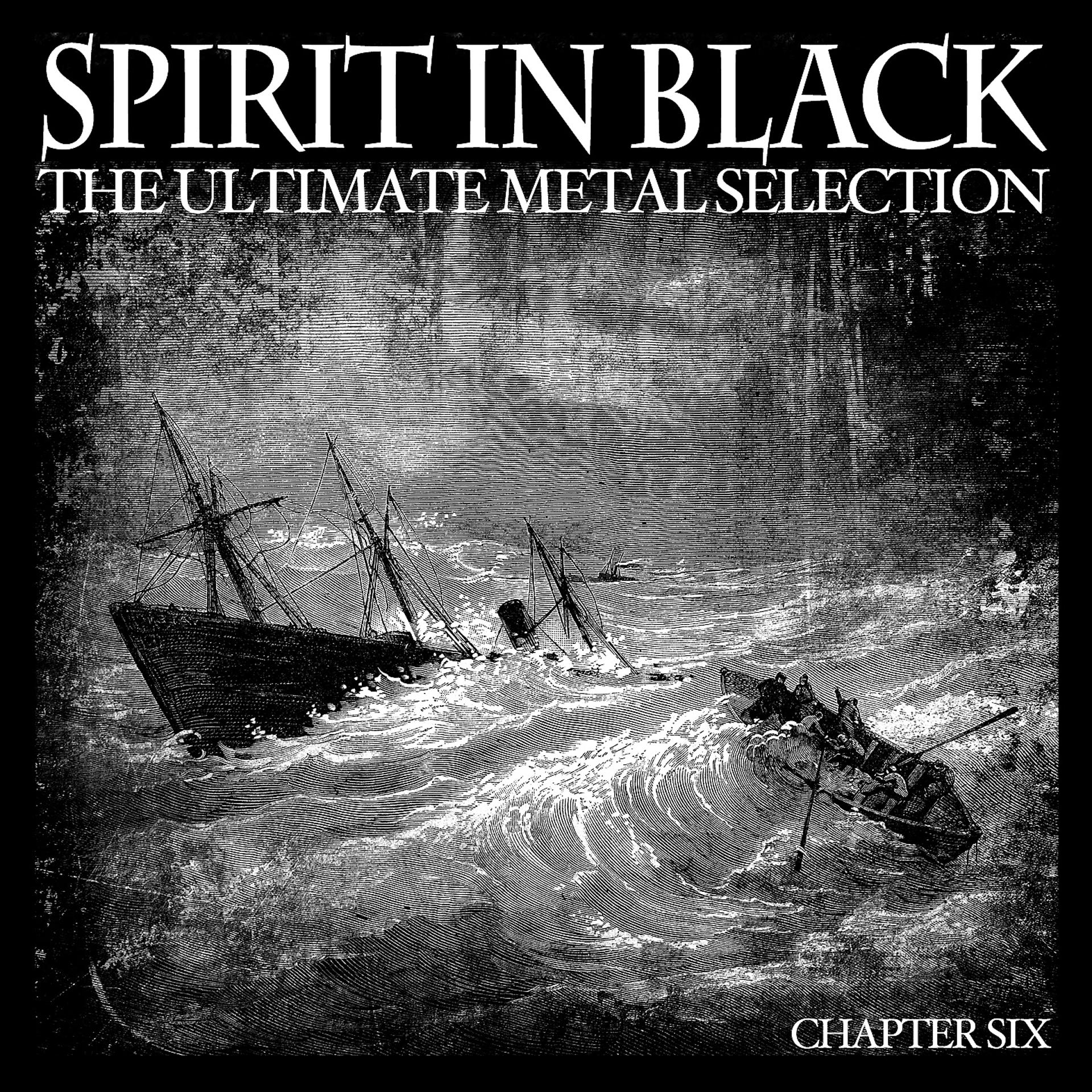 Постер альбома Spirit in Black, Chapter Six