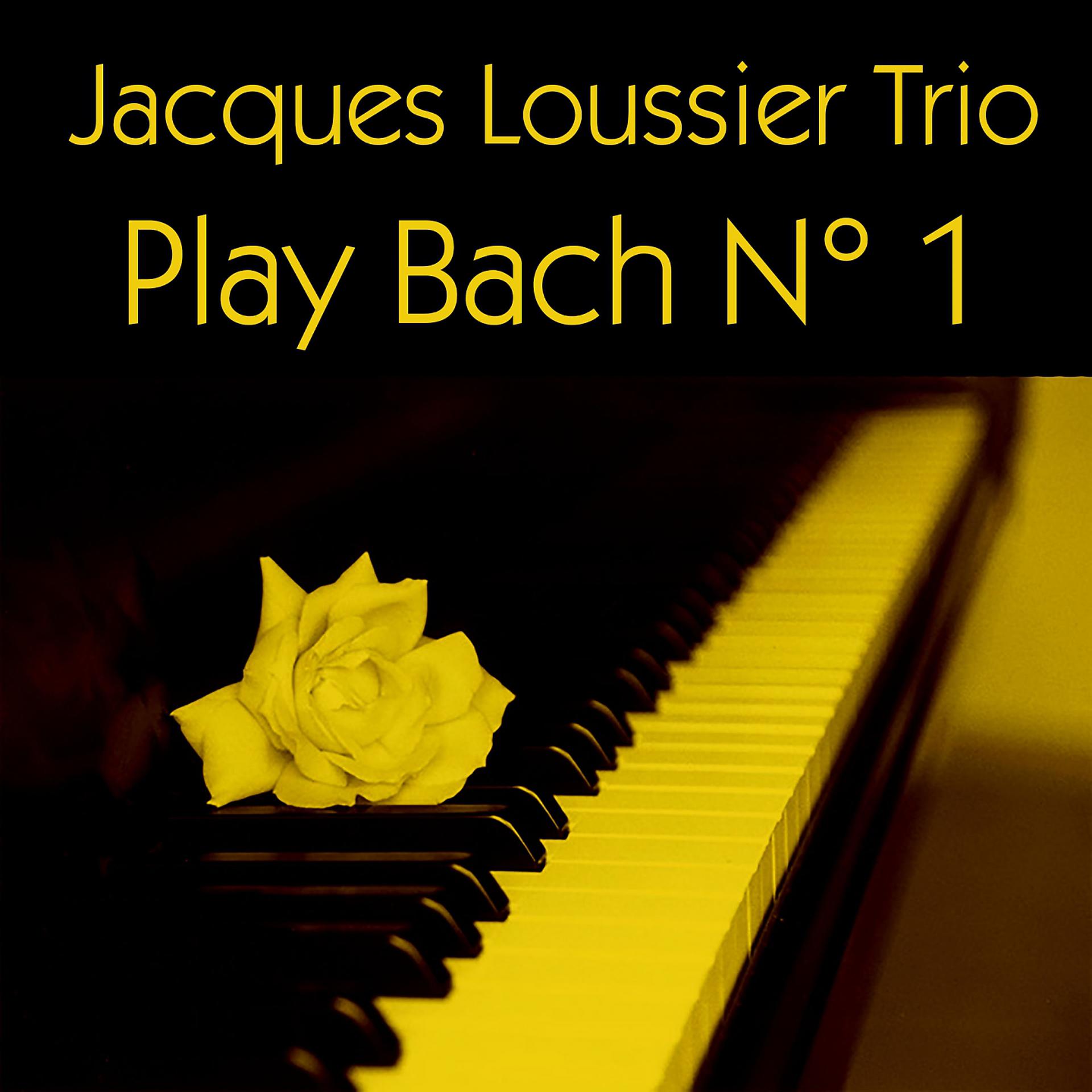Постер альбома Jacques Loussier Trio: Play Bach N° 1