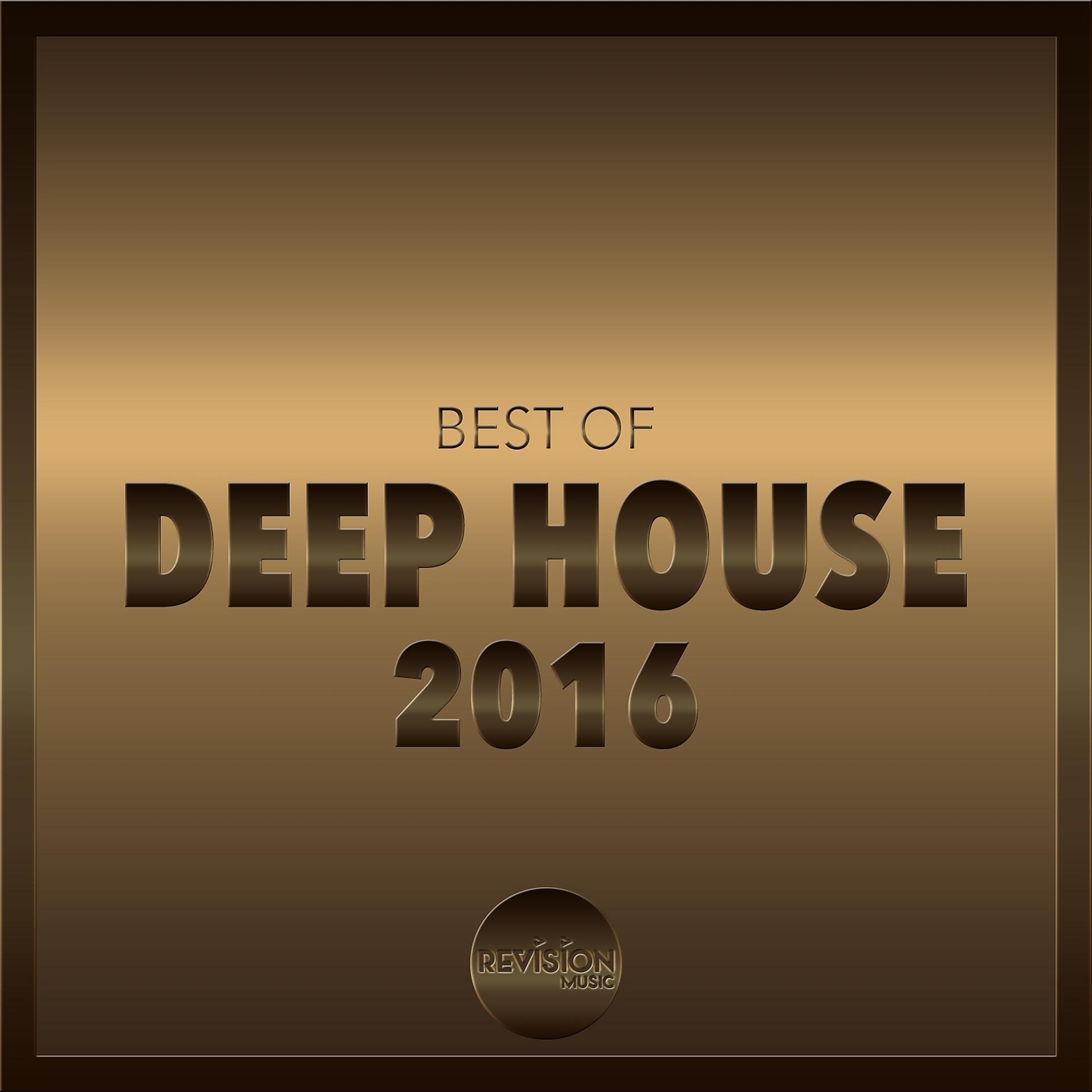 Постер альбома Best of Deep House 2016
