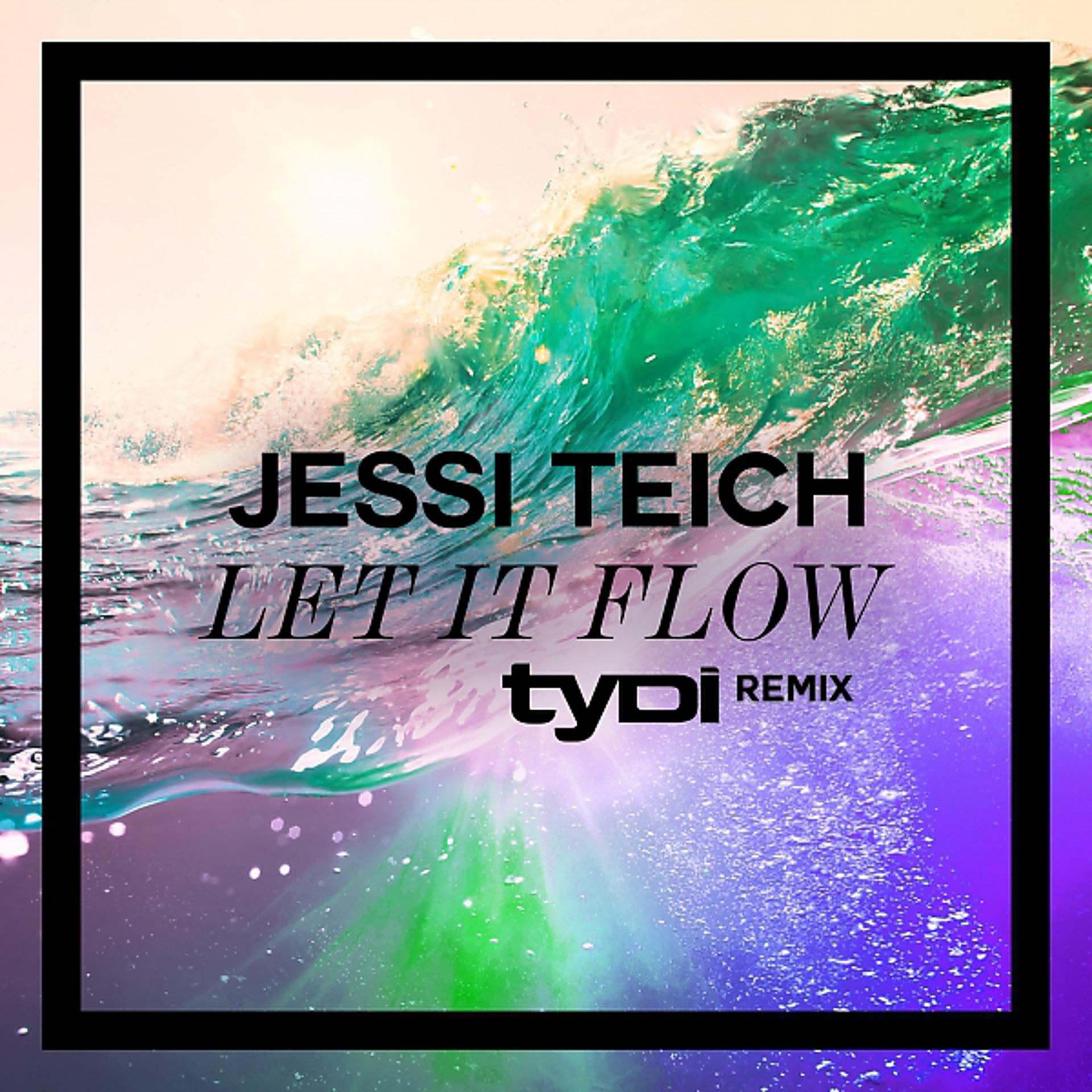 Постер альбома Let It Flow (tyDi Remix)