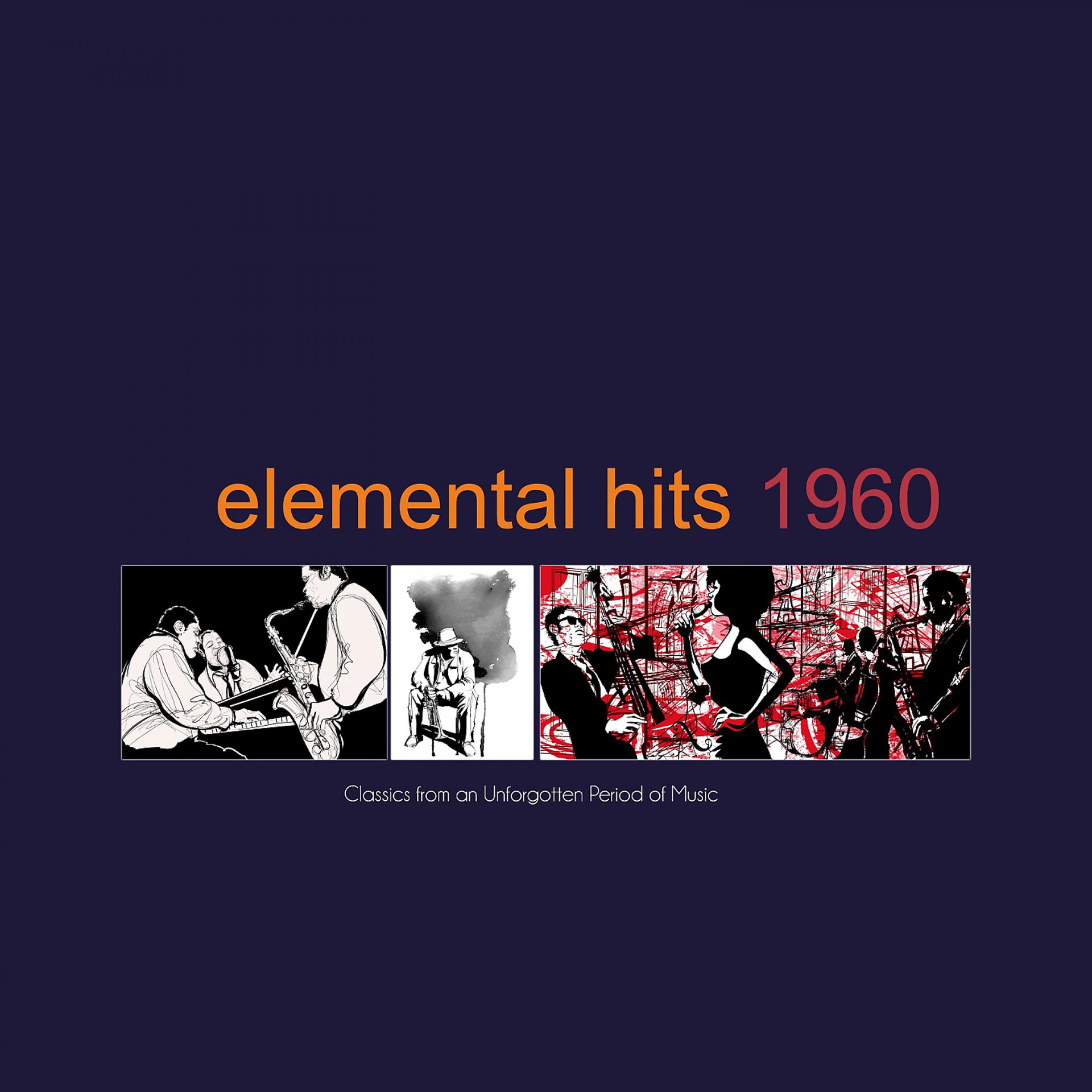 Постер альбома Elemental Hits 1960